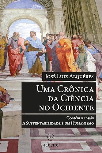 Uma Crônica da Ciência no Ocidente (Portuguese Edition)