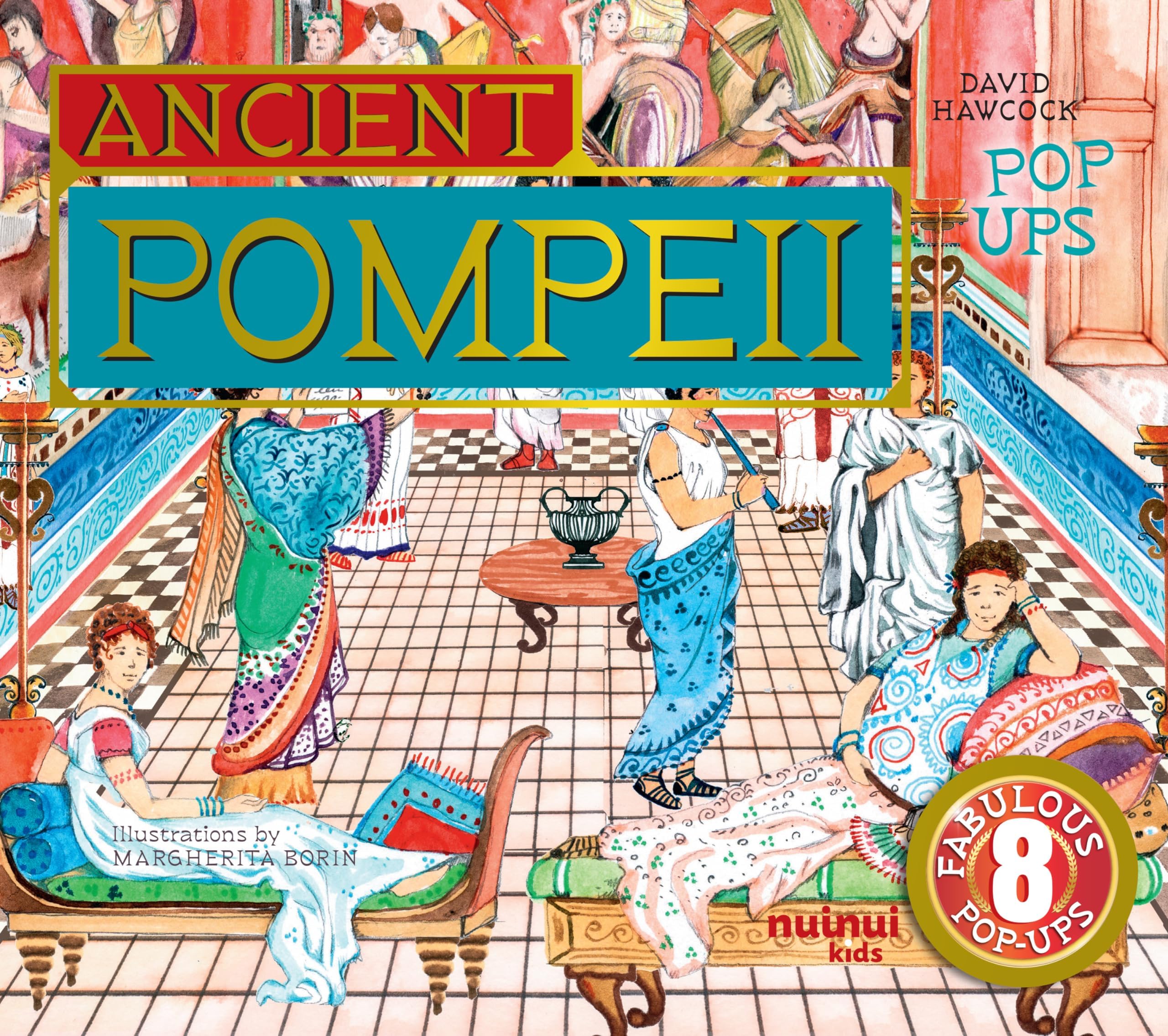 Ancient Pompeii Pop-Ups (Ancient Civilisations Pop-Ups)