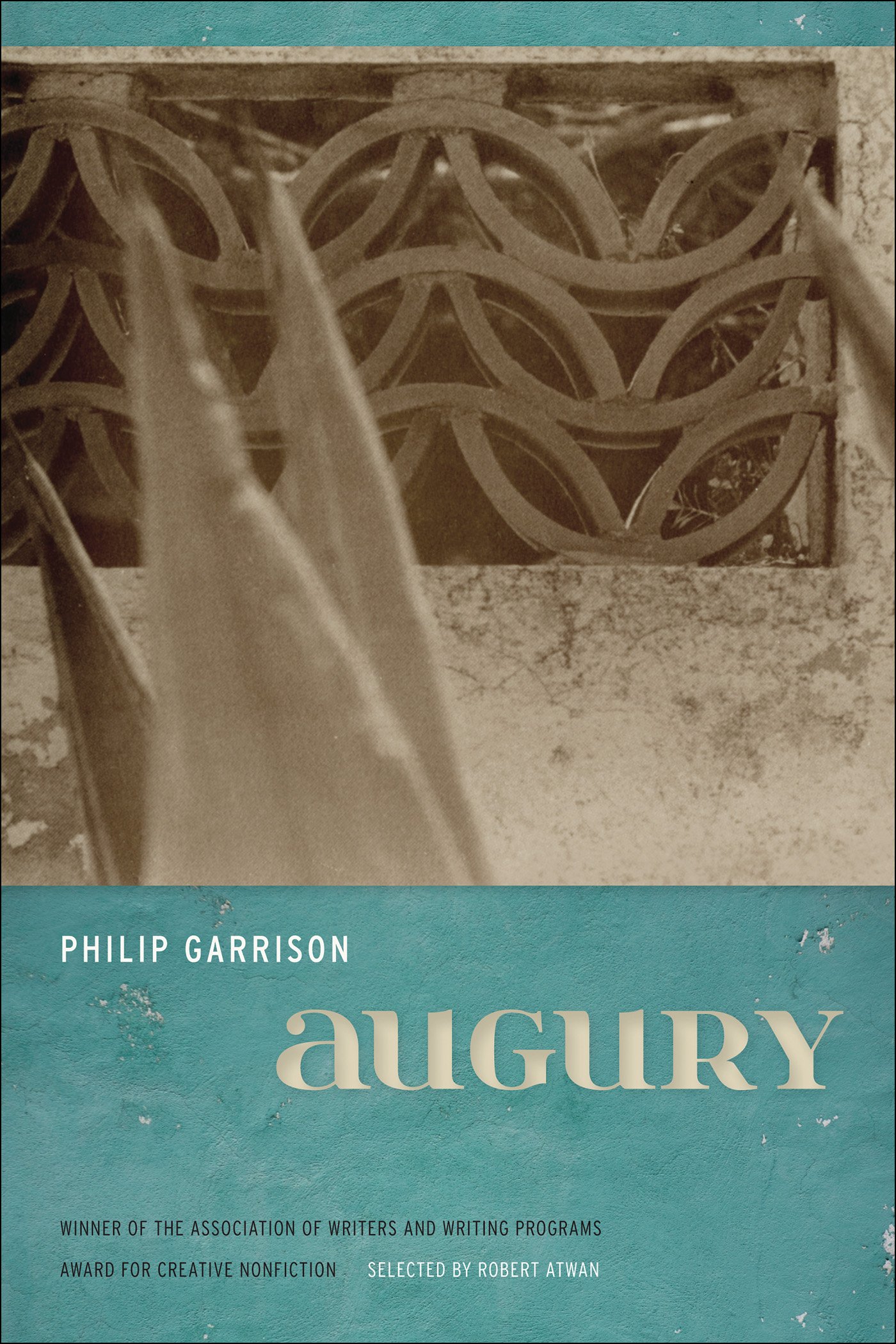 Augury (The Sue William Silverman Prize for Creative Nonfiction Ser. Book 3)