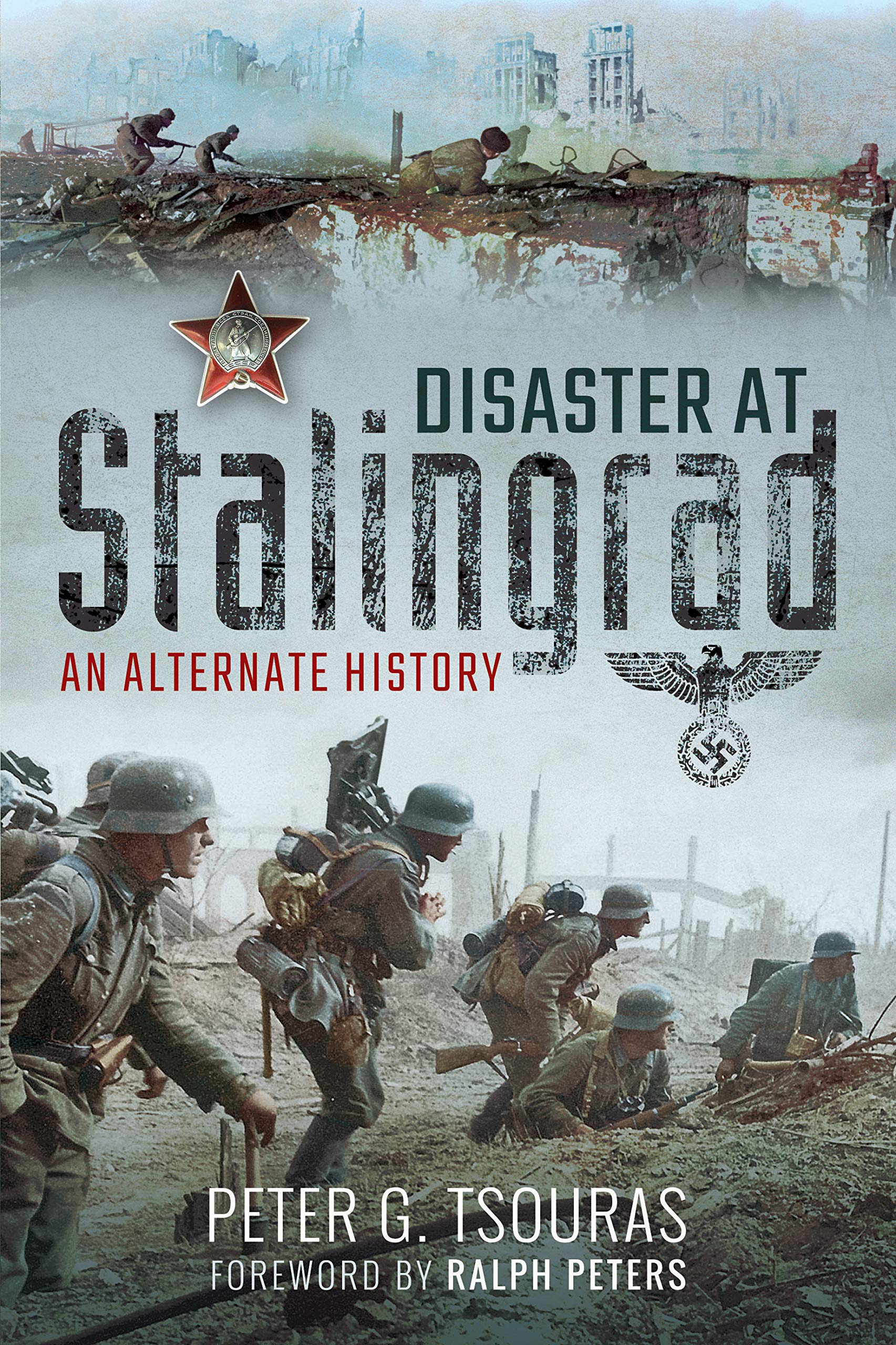 DISASTER AT STALINGRADAn Alternate History
