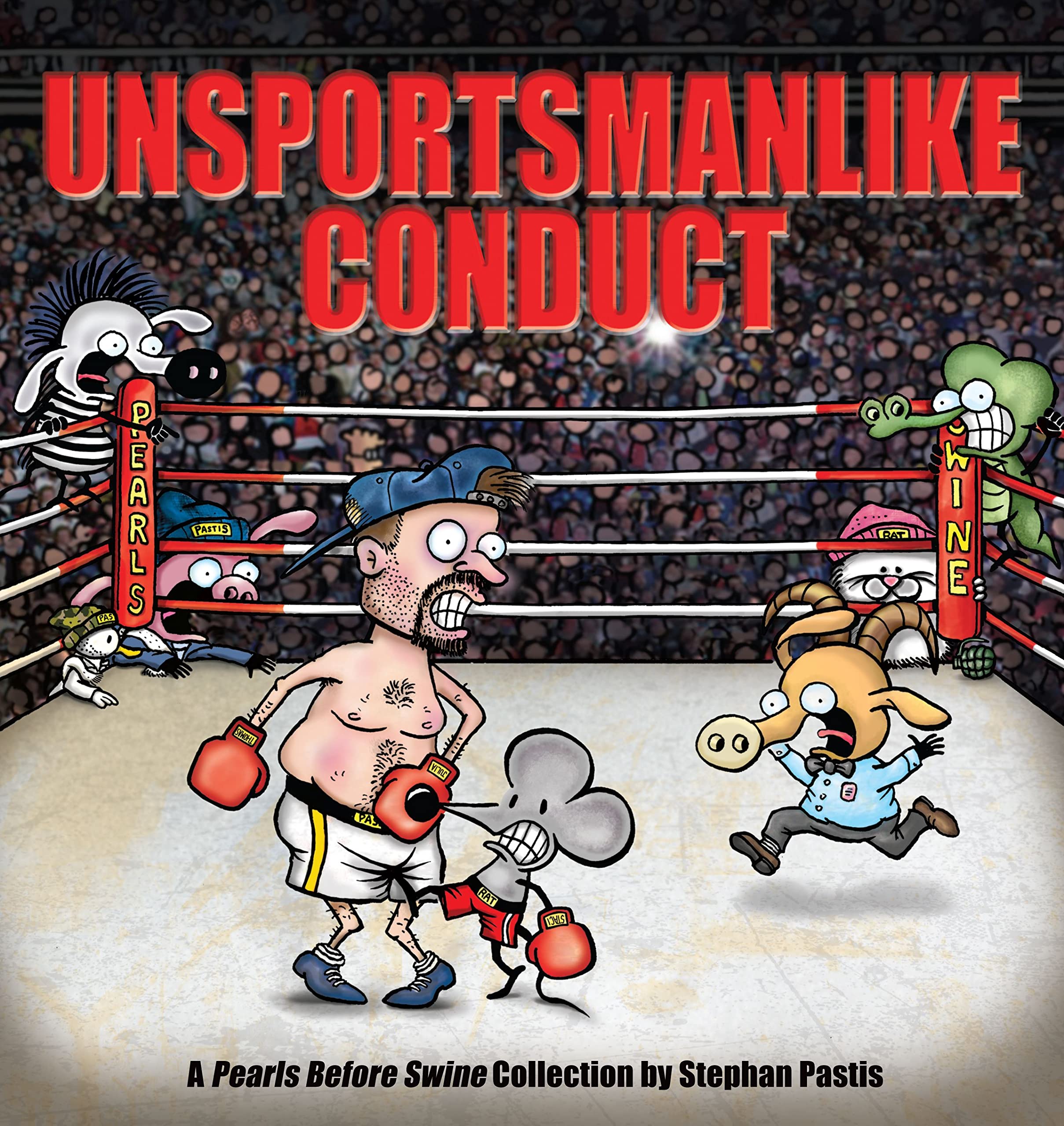 Unsportsmanlike Conduct: A Pearls Before Swine Collection (Volume 19) Paperback – February 12, 2013