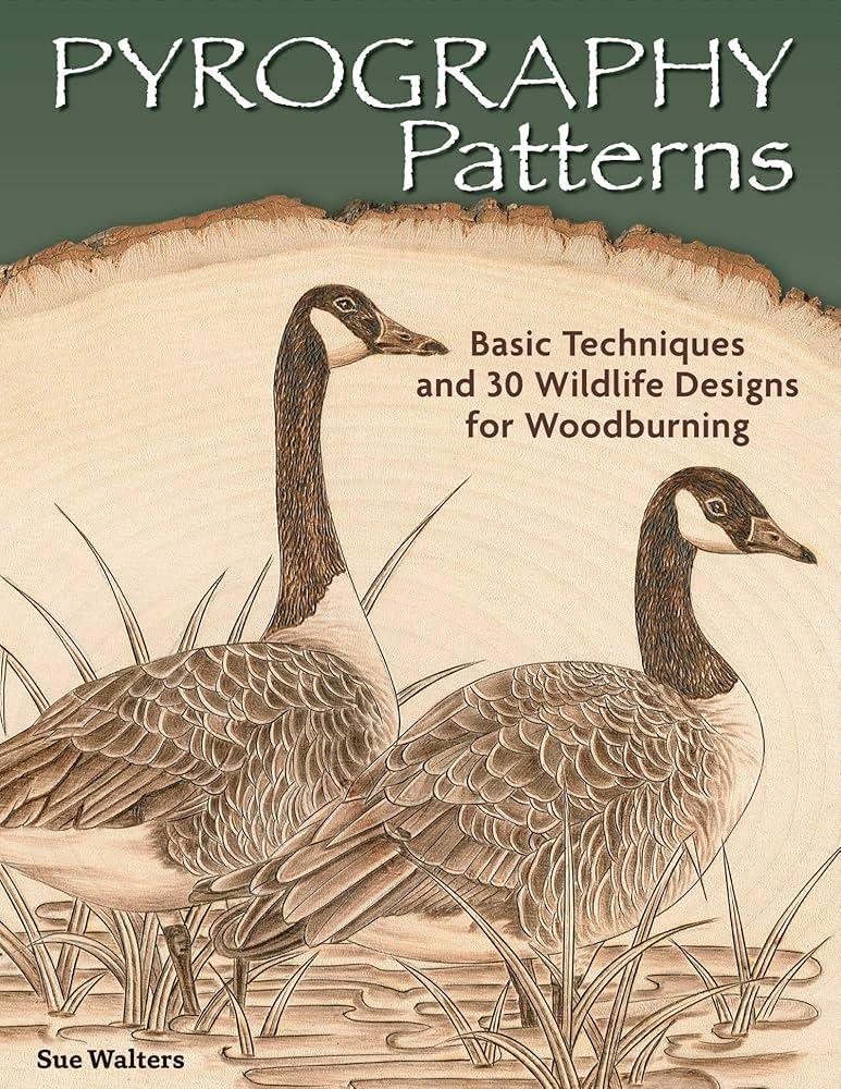 Pyrography Patterns: Basic Techniques and 30 Wildlife Designs for Woodburning (Fox Chapel Publishing) Large, Ready-to-Use Patterns, Both Line and Tonal, plus Tips & Advice from Artist Sue Walters: Sue Walters: 8601420129665: Amazon.com: pyrography-patterns-basic-techniques-and-30-wildlife-designs-for-woodburning-fox-chapel-publishing-large-ready-to-use-patterns-both-line-and-tonal-plus-tips-advice-from-artist-sue-walters-sue-walters-8601420129665-amazon-com