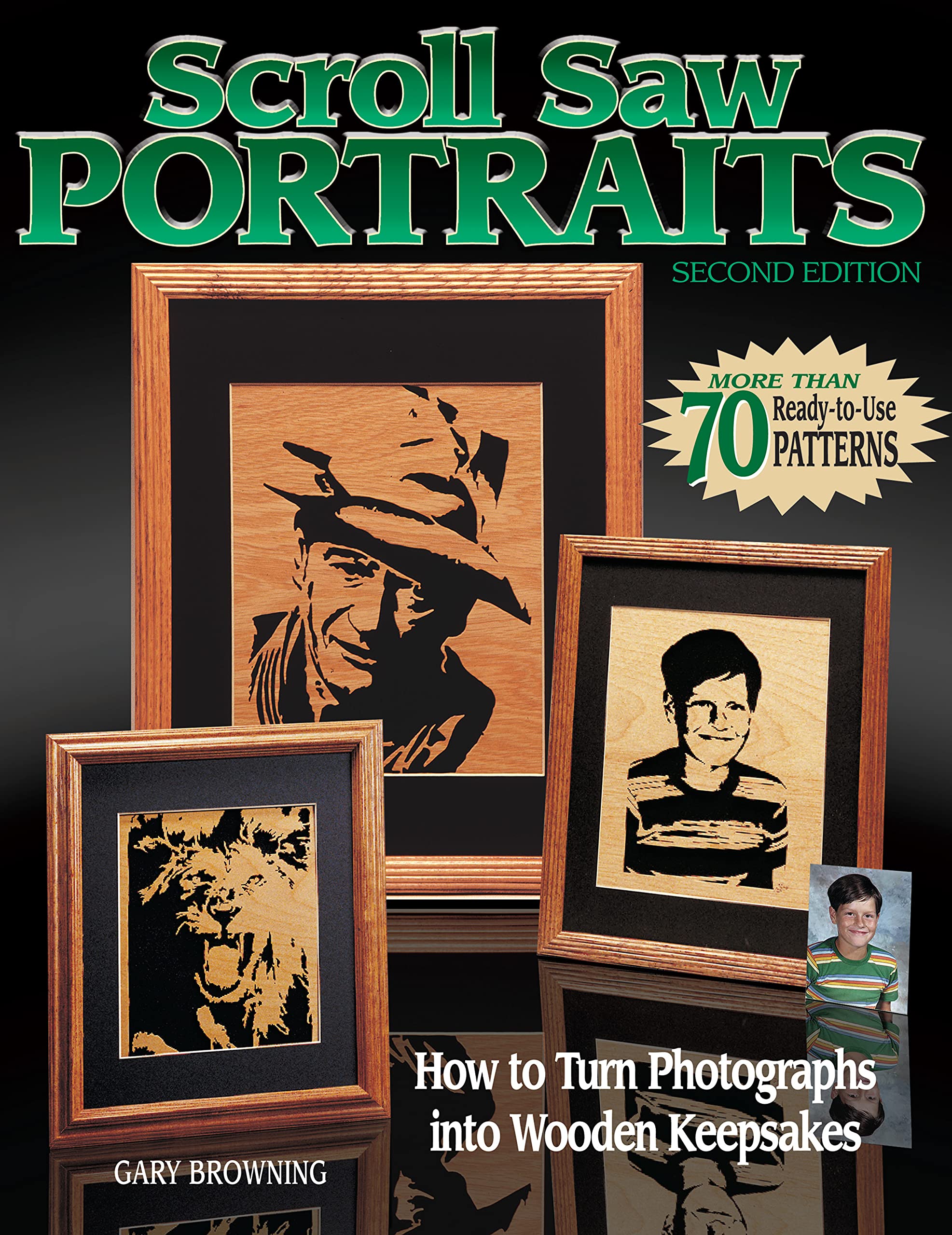 Scroll Saw Portraits: How to Turn Photographs into Wooden Keepsakes (Fox Chapel Publishing) Over 70 Ready-to-Use Patterns, How to Convert Images for Woodworking, Cutting, Finishing, Framing, and More