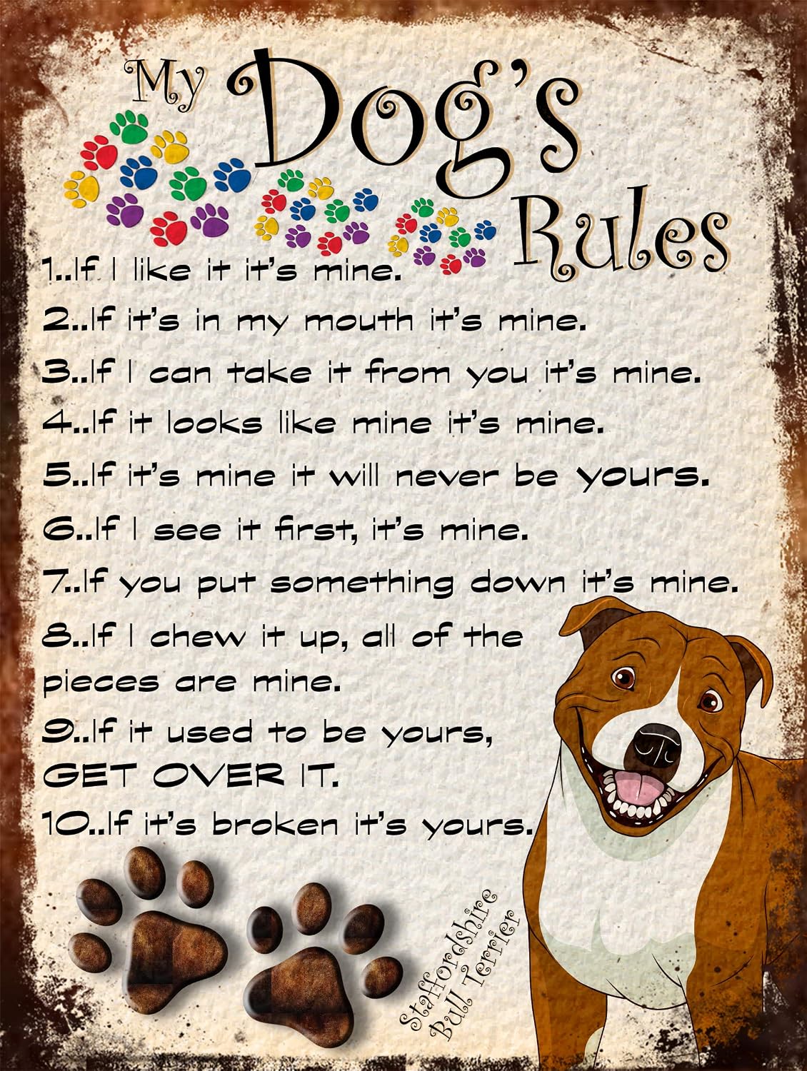 MY DOG'S RULES RETRO STYLE METAL TIN SIGN/PLAQUE STAFFORDSHIRE BULL TERRIER THEME 8" x 6" (129DR)