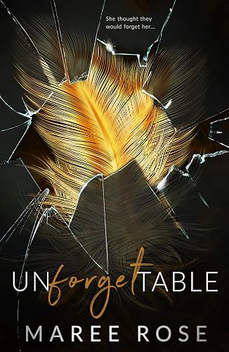 Unforgettable: A Reverse Harem Romance (Shattered Memories Book 1)