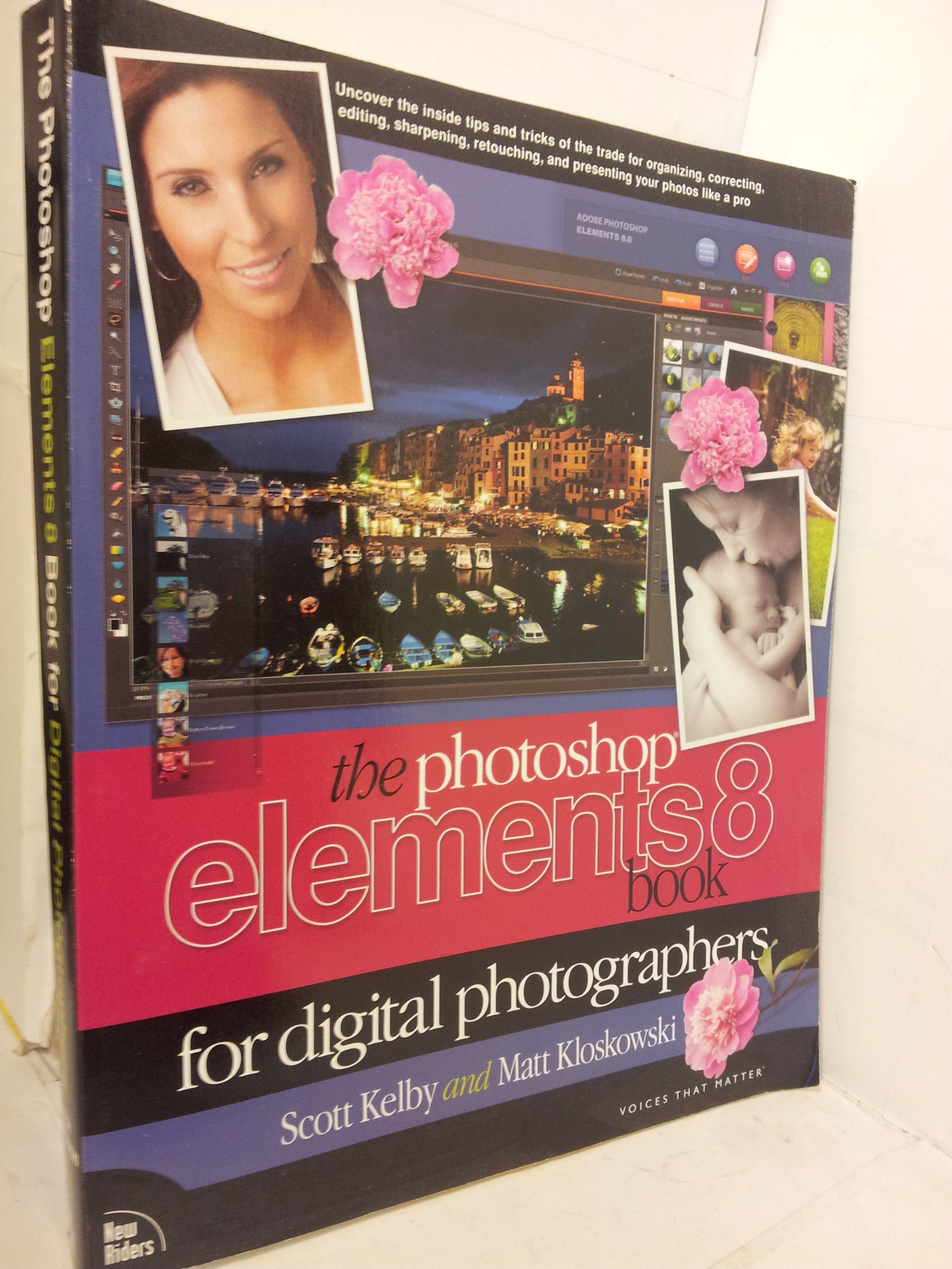 The Photoshop Elements 8 Book for Digital Photographers (Voices That Matter)