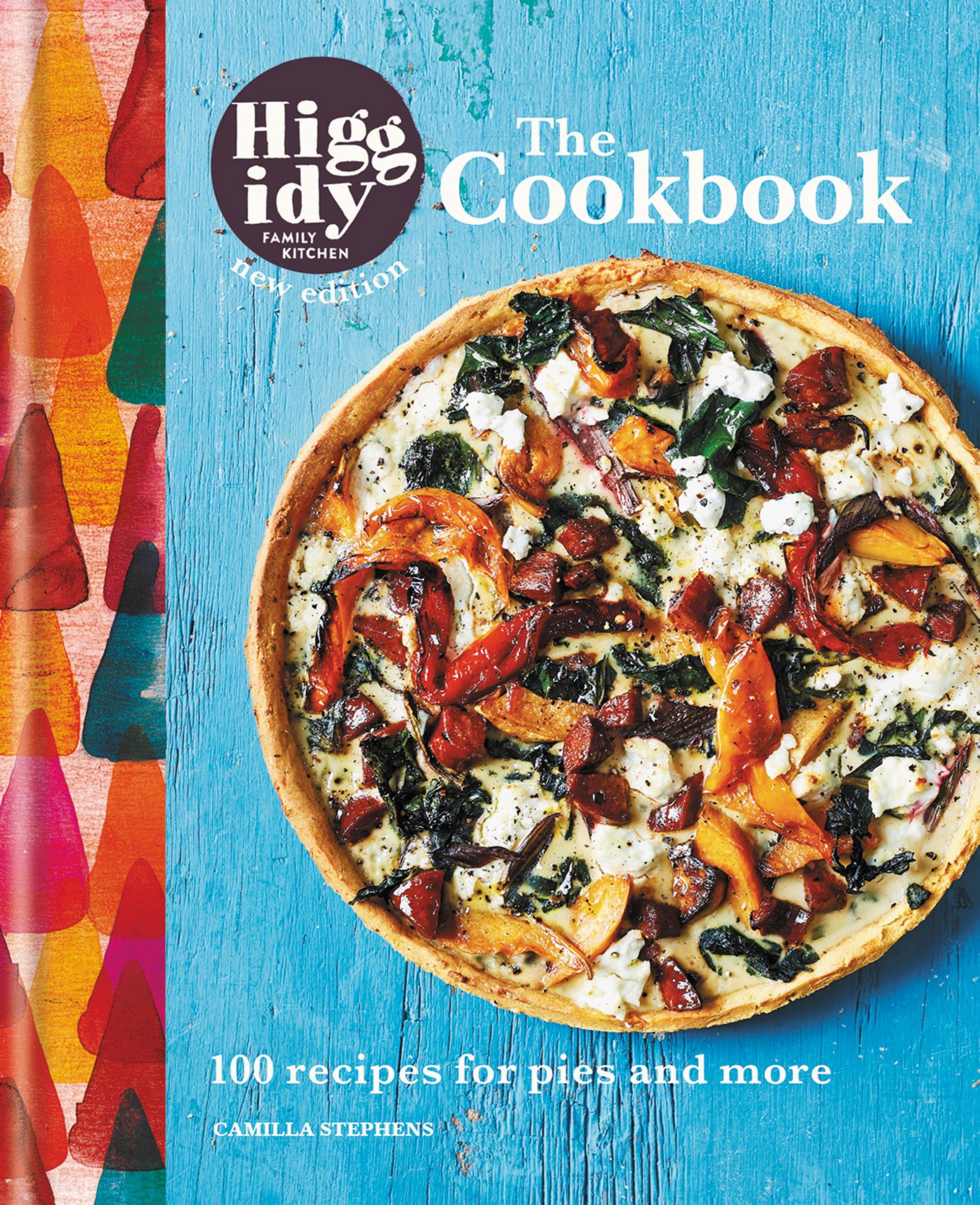 Higgidy: The Cookbook: 100 recipes for pies and more
