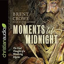 Moments 'til Midnight: The Final Thoughts of a Wandering Pilgrim - coolthings.us