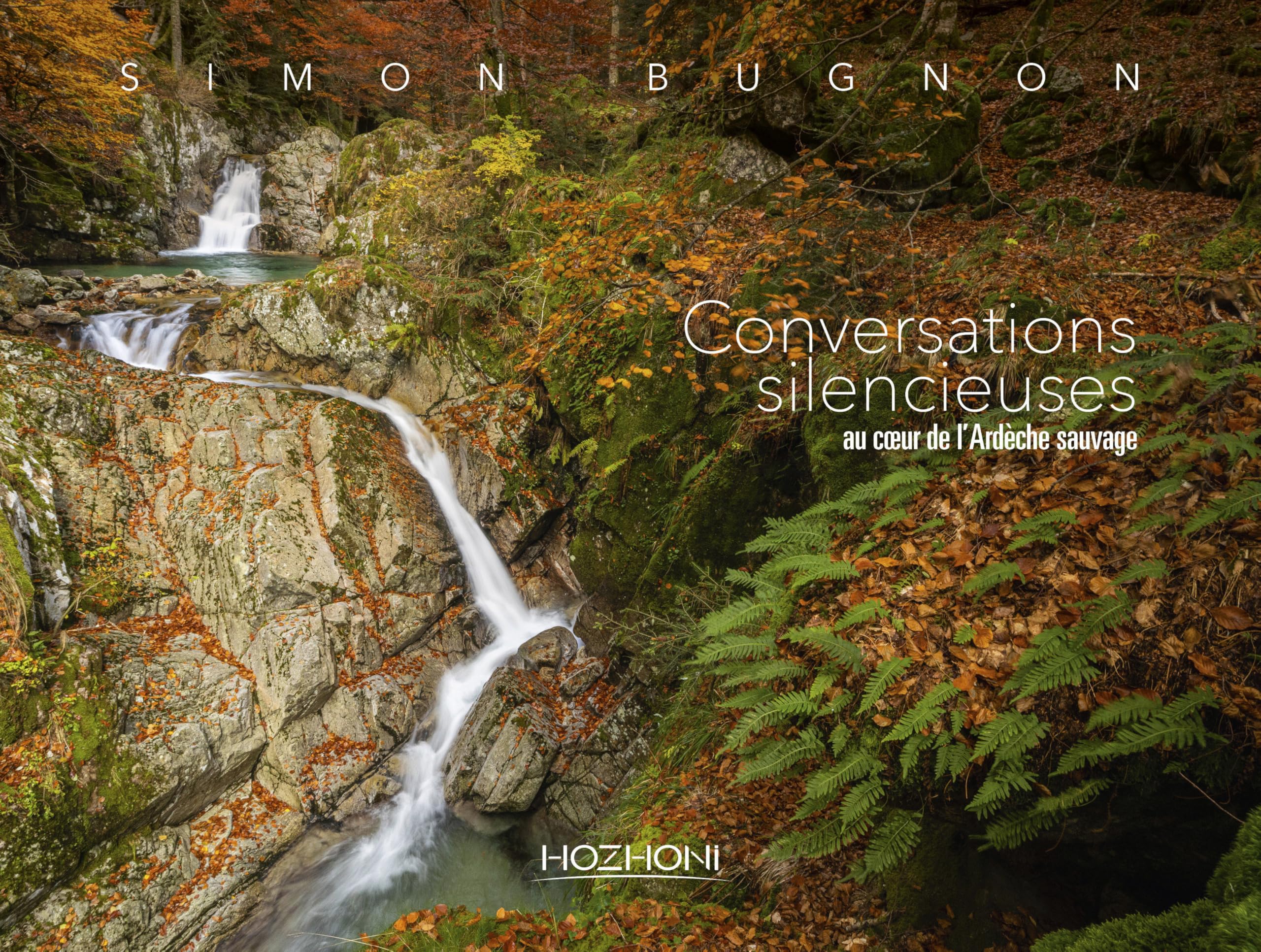 Livre Conversations silencieuses au coeur de l'Ardèche sauvage par Yannick Alram