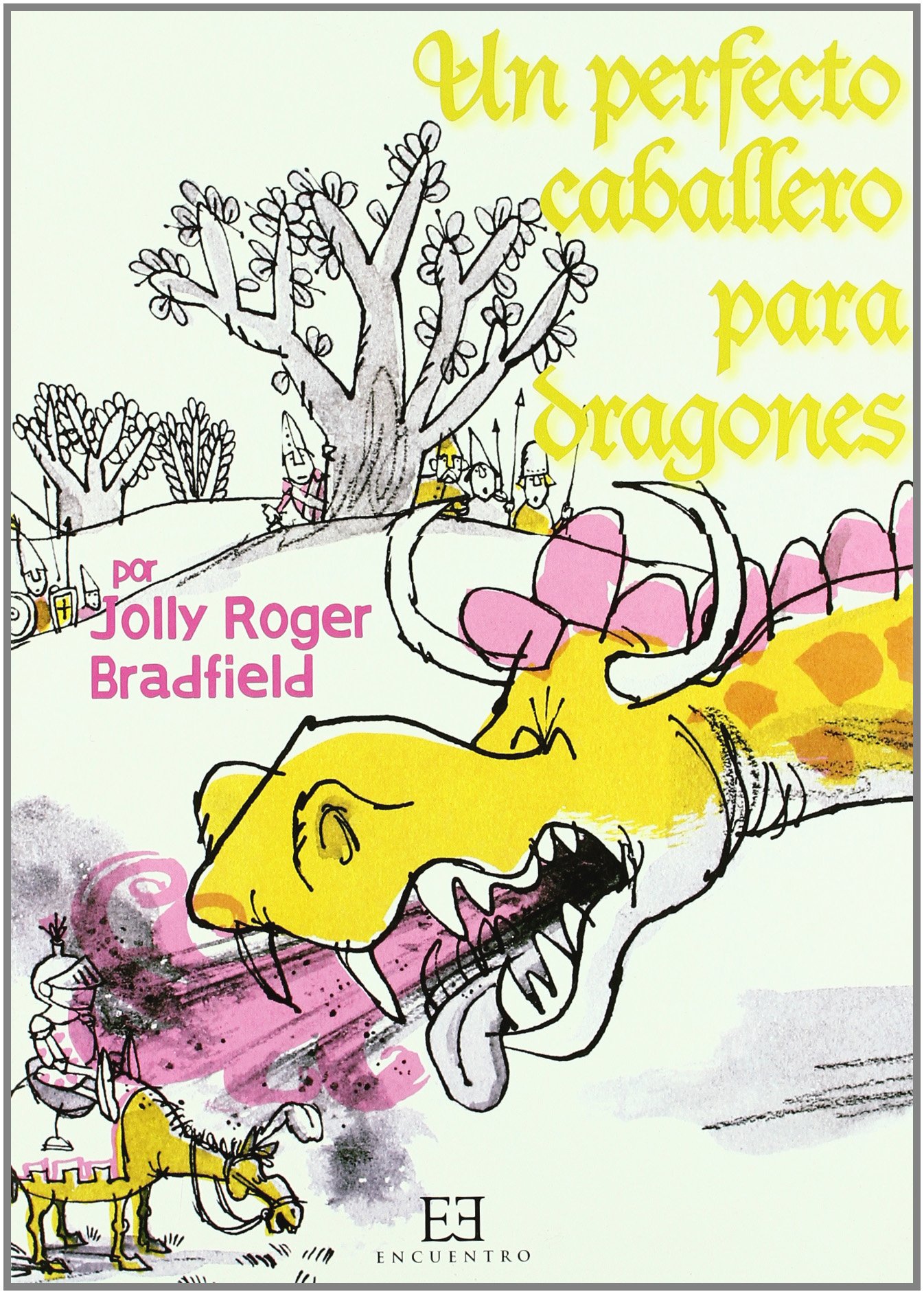 Un perfecto caballero para dragones (Encuentro Infantil)