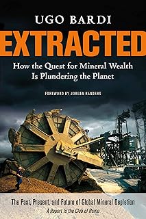 Extracted: How the Quest for Mineral Wealth Is Plundering the Planet