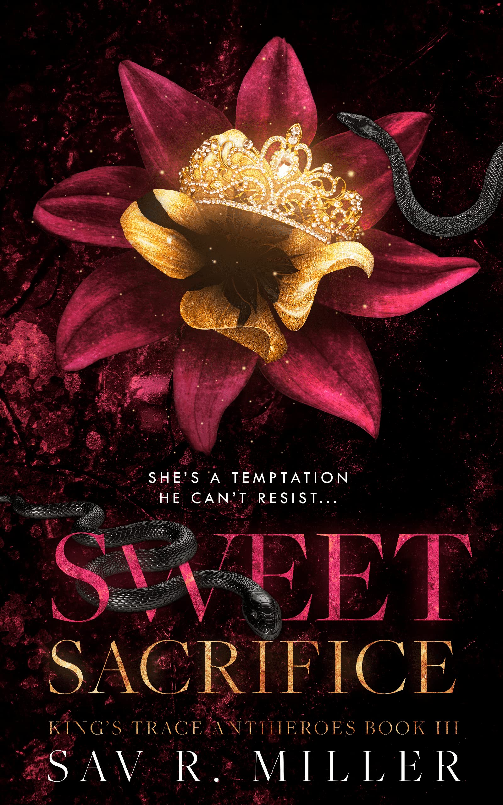 Sweet Sacrifice: A Dark Brother's Best Friend Romance (King's Trace Antiheroes Book 3)