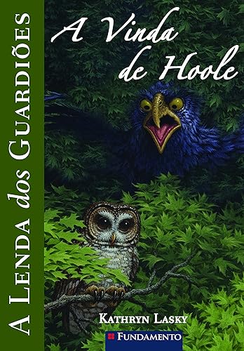A Lenda dos Guardiões. A Vinda de Hoole - Volume 10