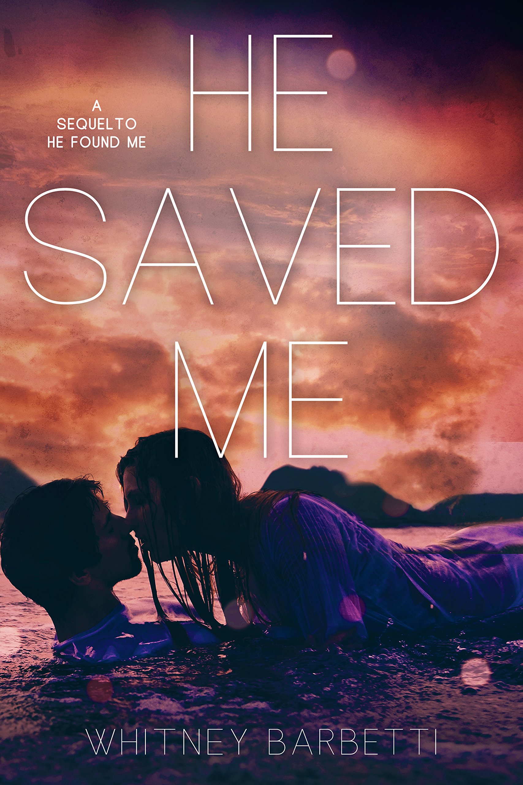 He Saved Me: (He Found Me #2)