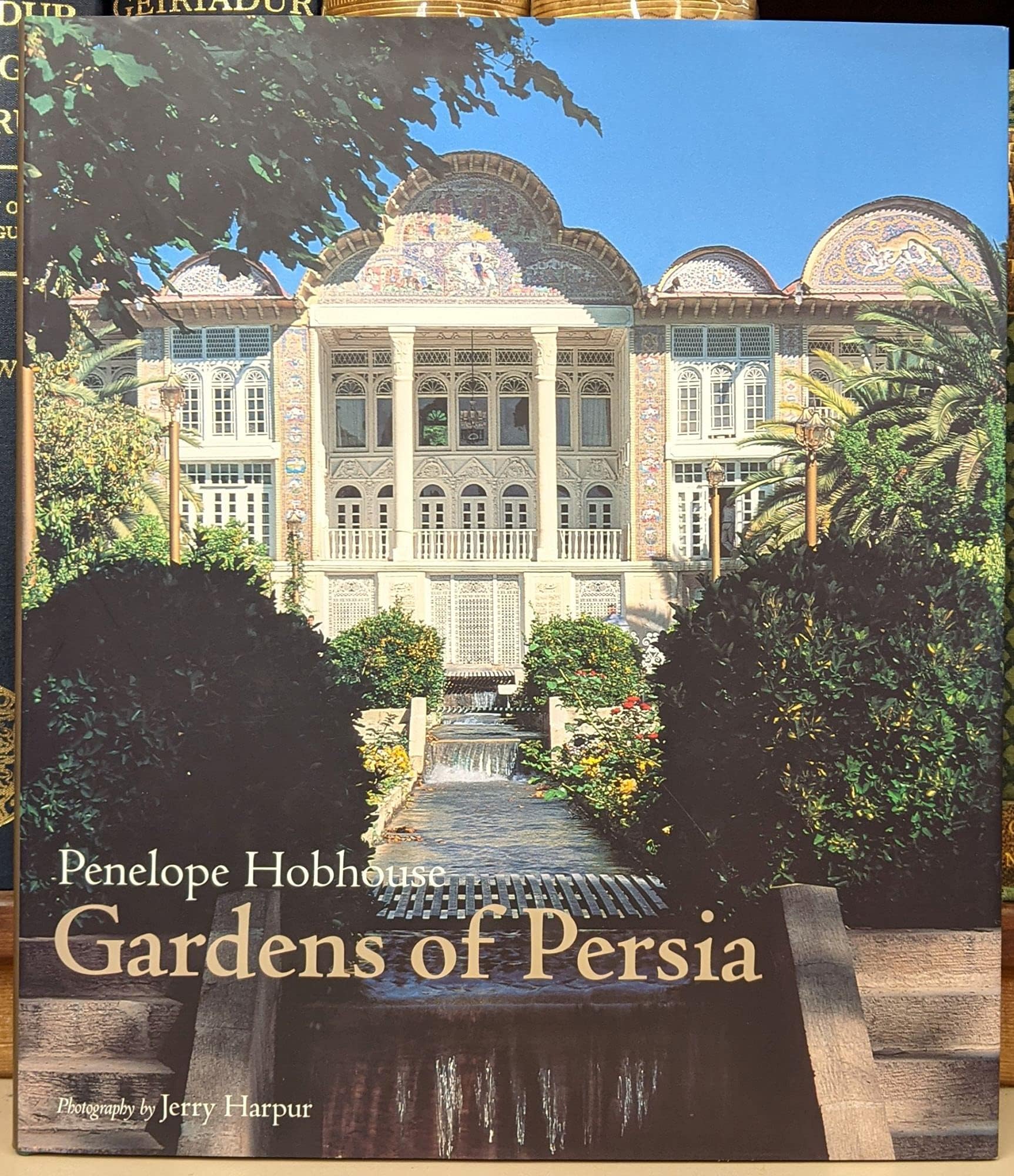 Gardens of Persia Hardcover – 3 Feb. 2009
