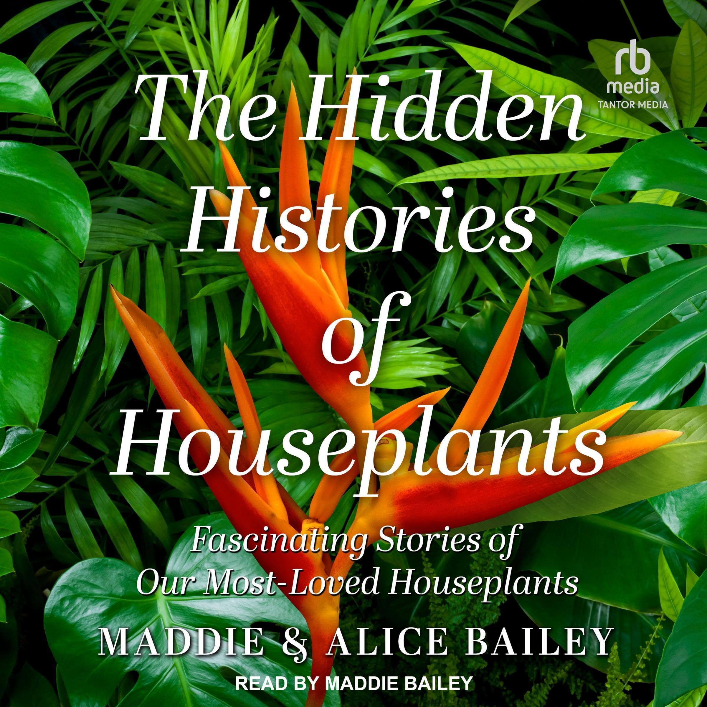 The Hidden Histories of Houseplants