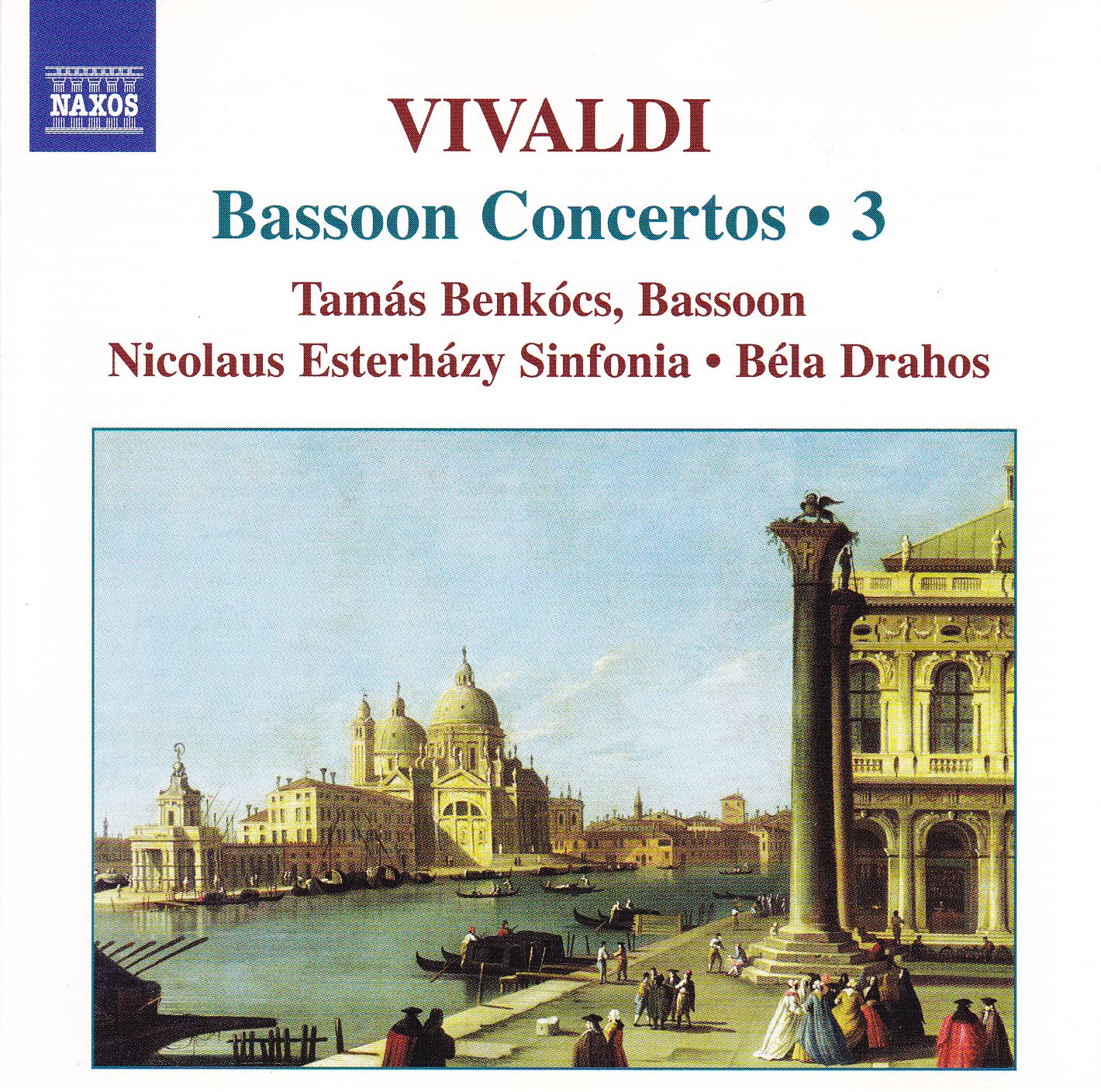 Complete Bassoon Concertos Vol [Audio CD] Tamás Benkócs; Benkocs, Nes, Drahos; Vivaldi and Bela Drahos