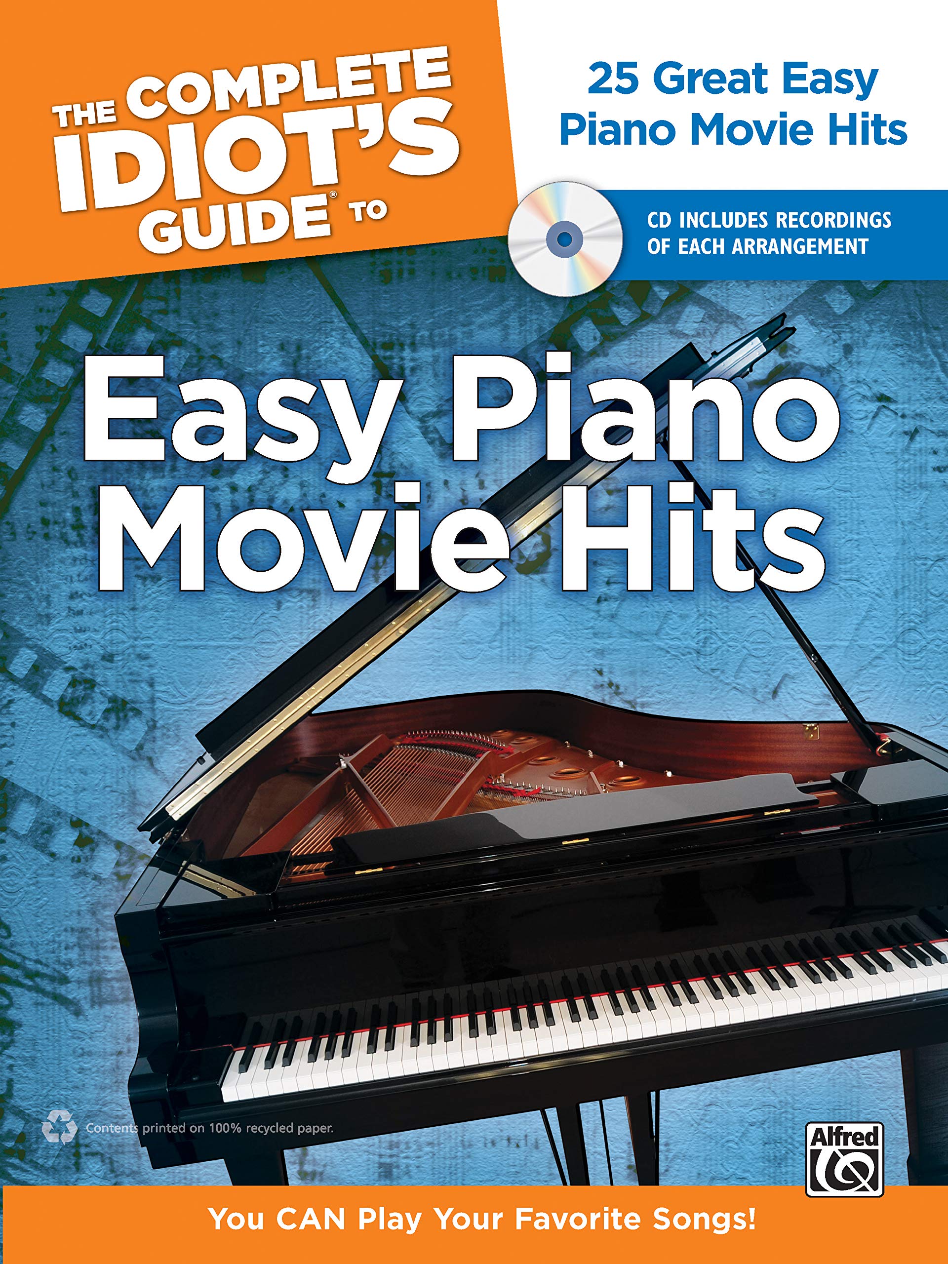 The Complete Idiot's Guide to Easy Piano Movie Hits: 25 Great Easy Piano Movie Hits