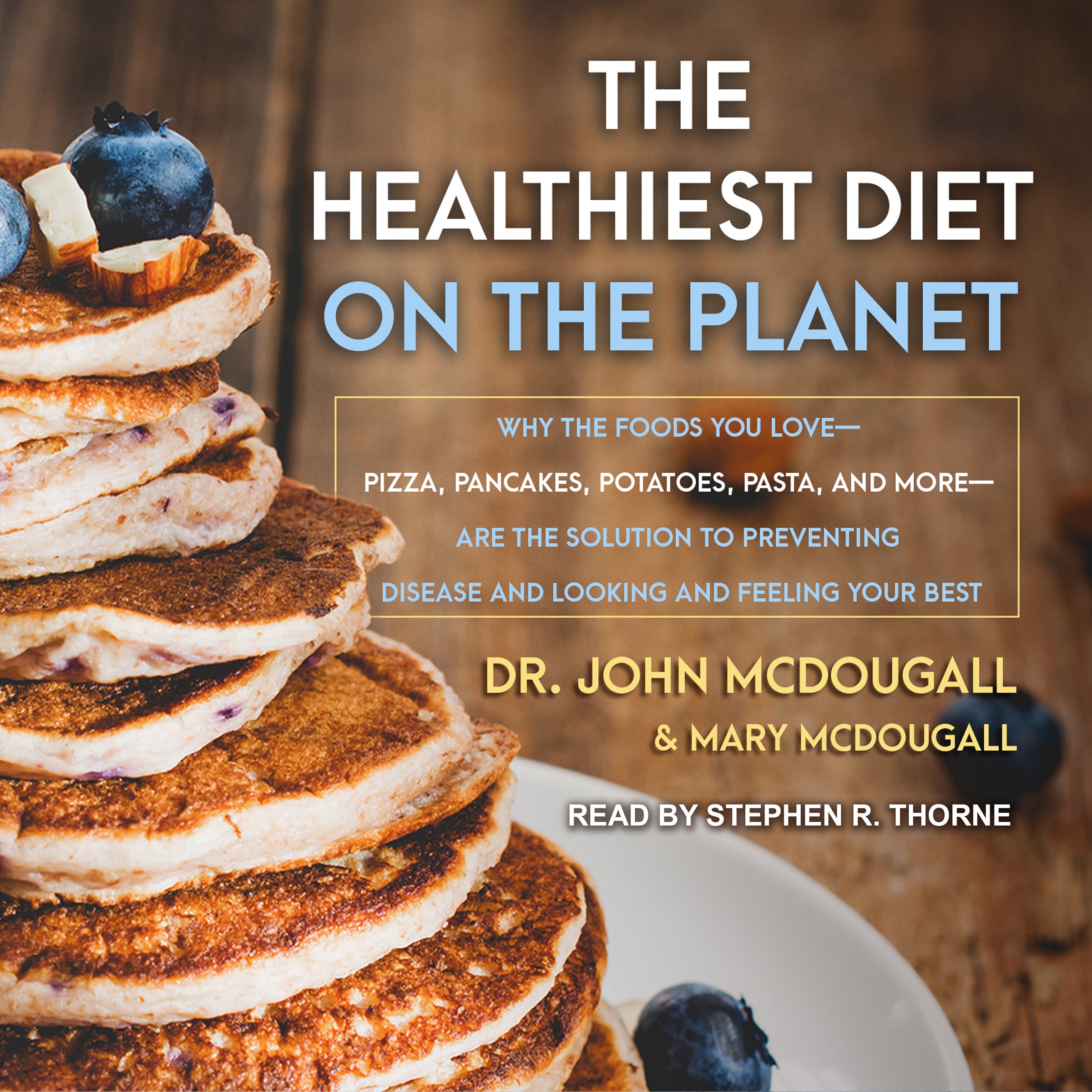 Cover art for The Healthiest Diet on the Planet