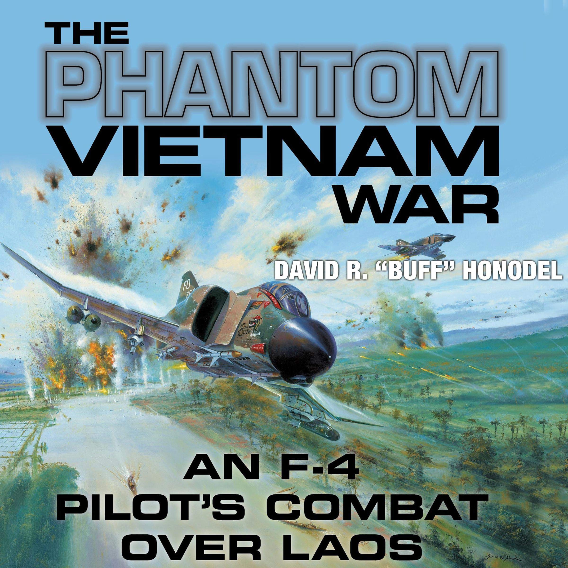 Cover art for The Phantom Vietnam War (An F-4 Pilot's Combat Over Laos)