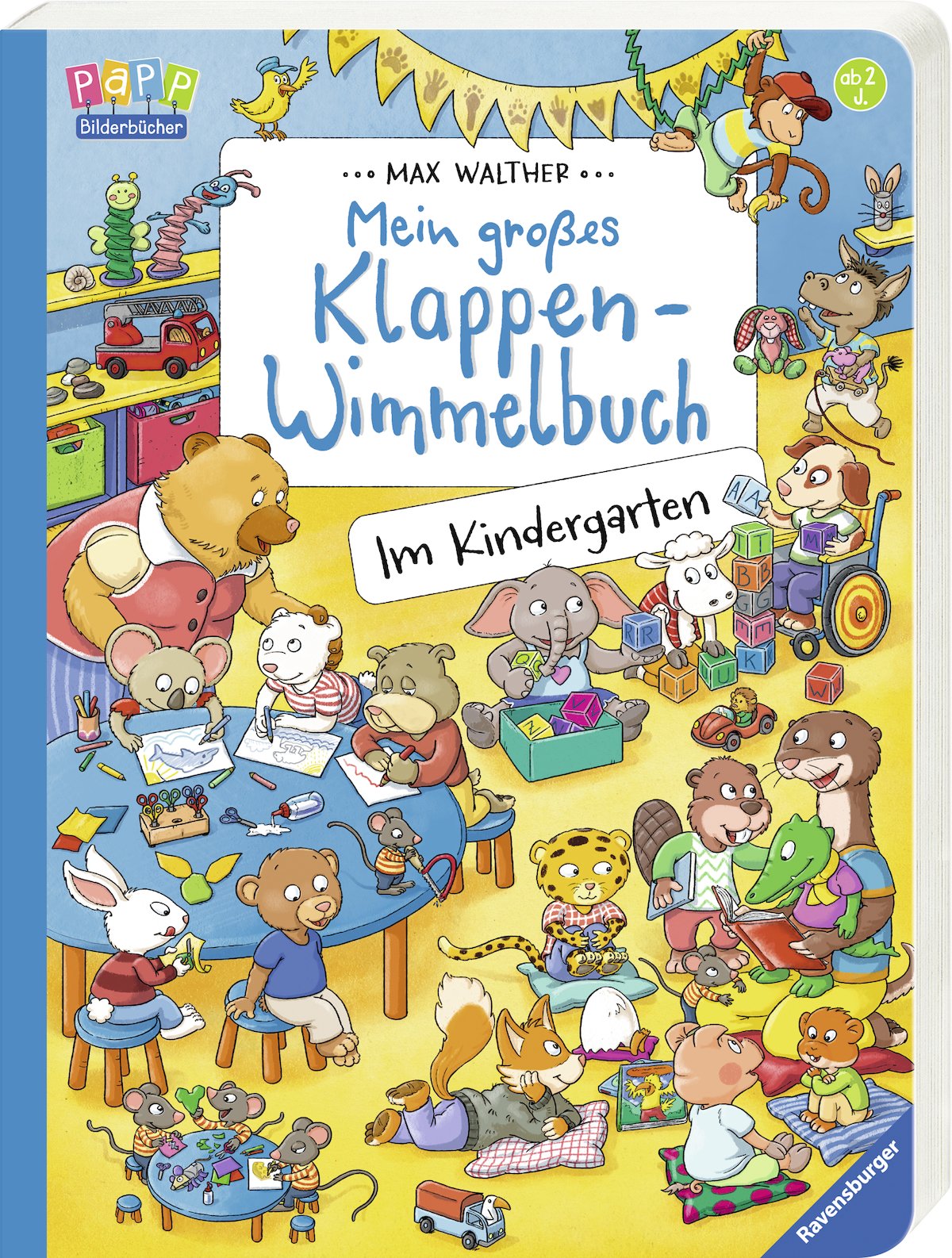 Mein großes Klappen-Wimmelbuch: Im Kindergarten