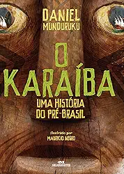 O Karaíba: Uma História do pré-Brasil
