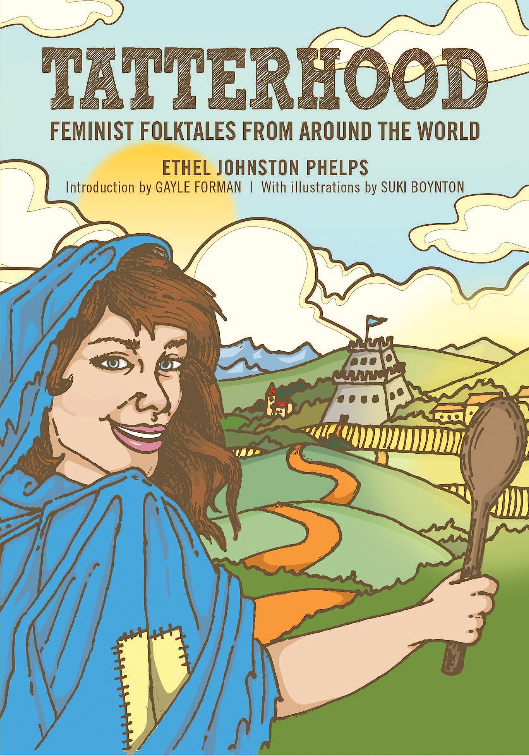 Tatterhood: Feminist Folktales from Around the World (Feminist Folktales, 1)