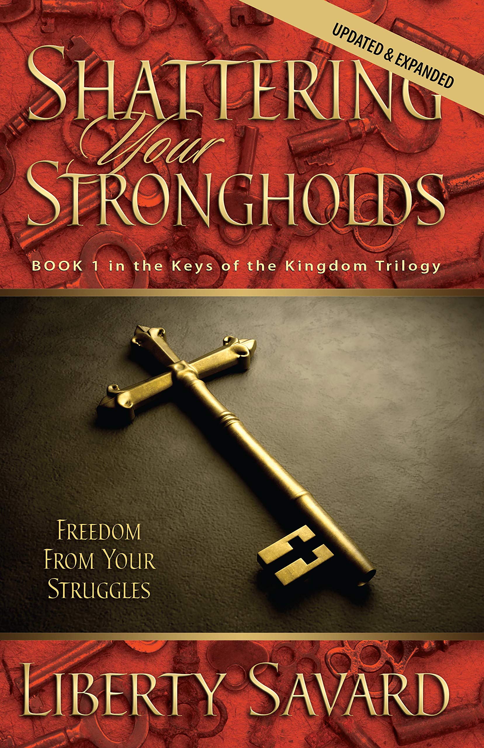 Shattering Your Strongholds: Freedom from Your Struggles