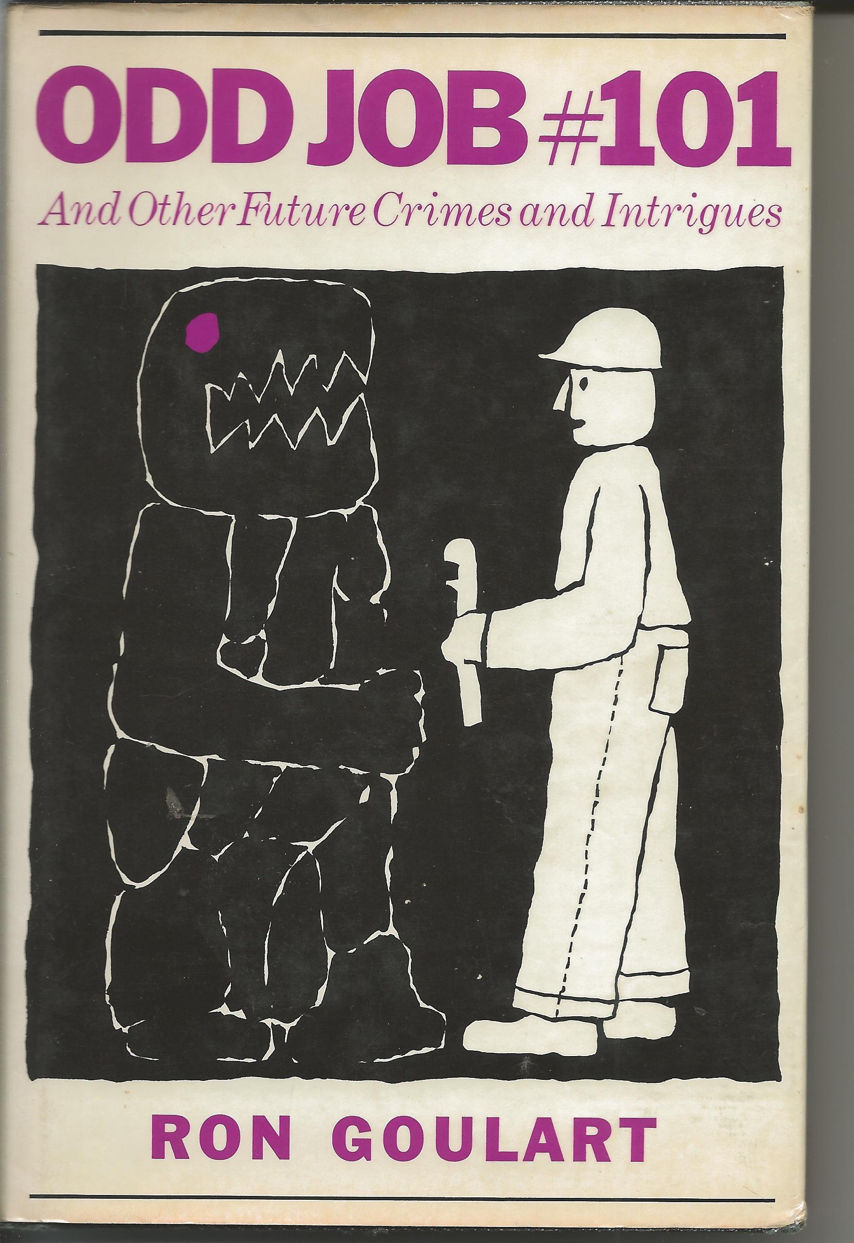 Odd job #101, and other future crimes and intrigues