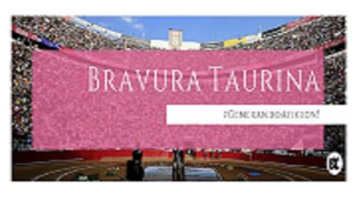 Bravura Taurina