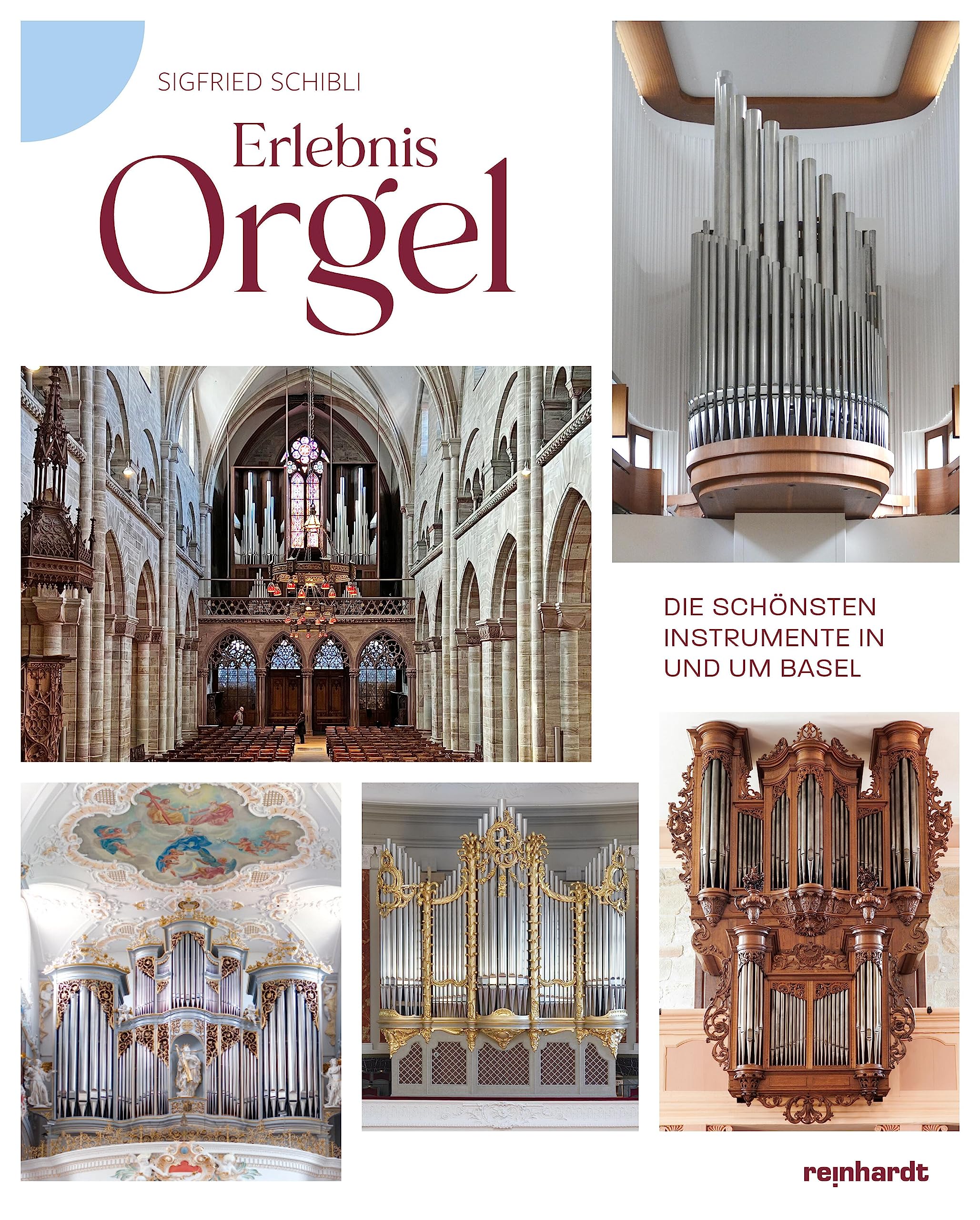 Erlebnis Orgel: Die schönsten Instrumente in und um Basel