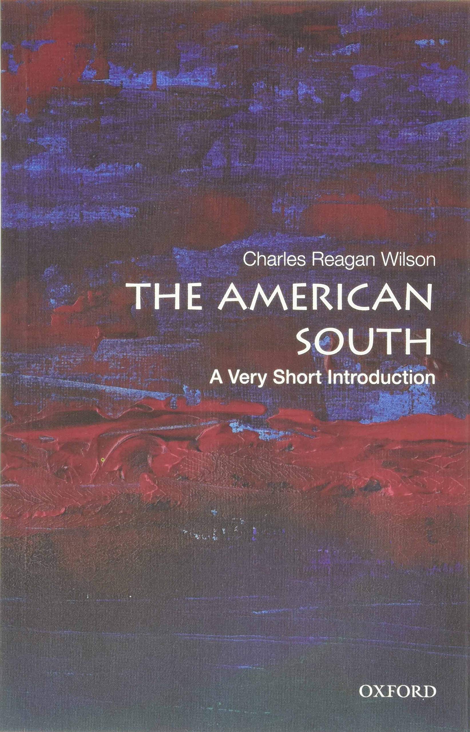 The American South: A Very Short Introduction
