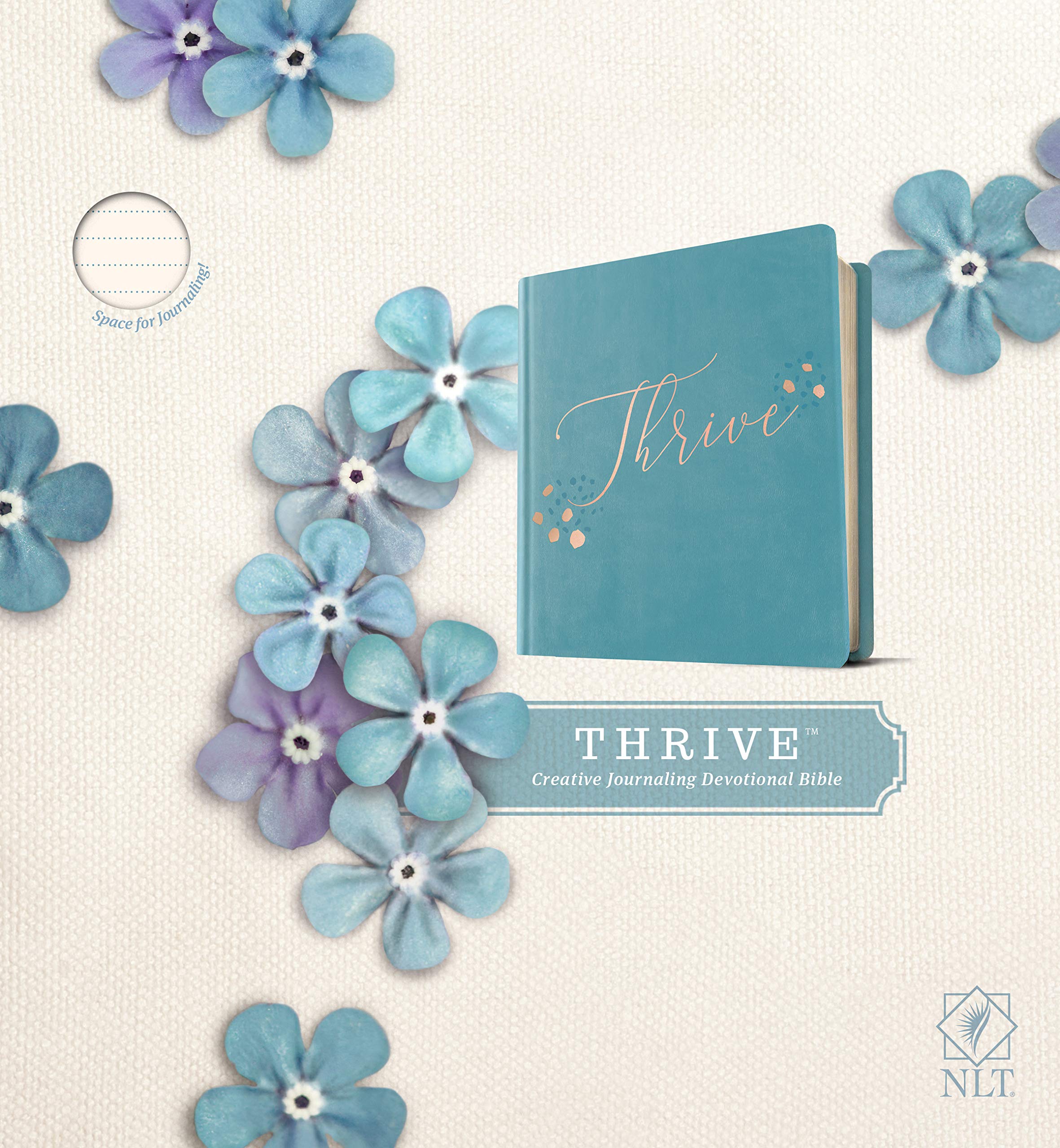 NLT THRIVE Creative Journaling Devotional Bible, Teal: New Living Translation, Teal Blue With Rose Gold, Leatherlike: A Journaling Devotional Bible for Women