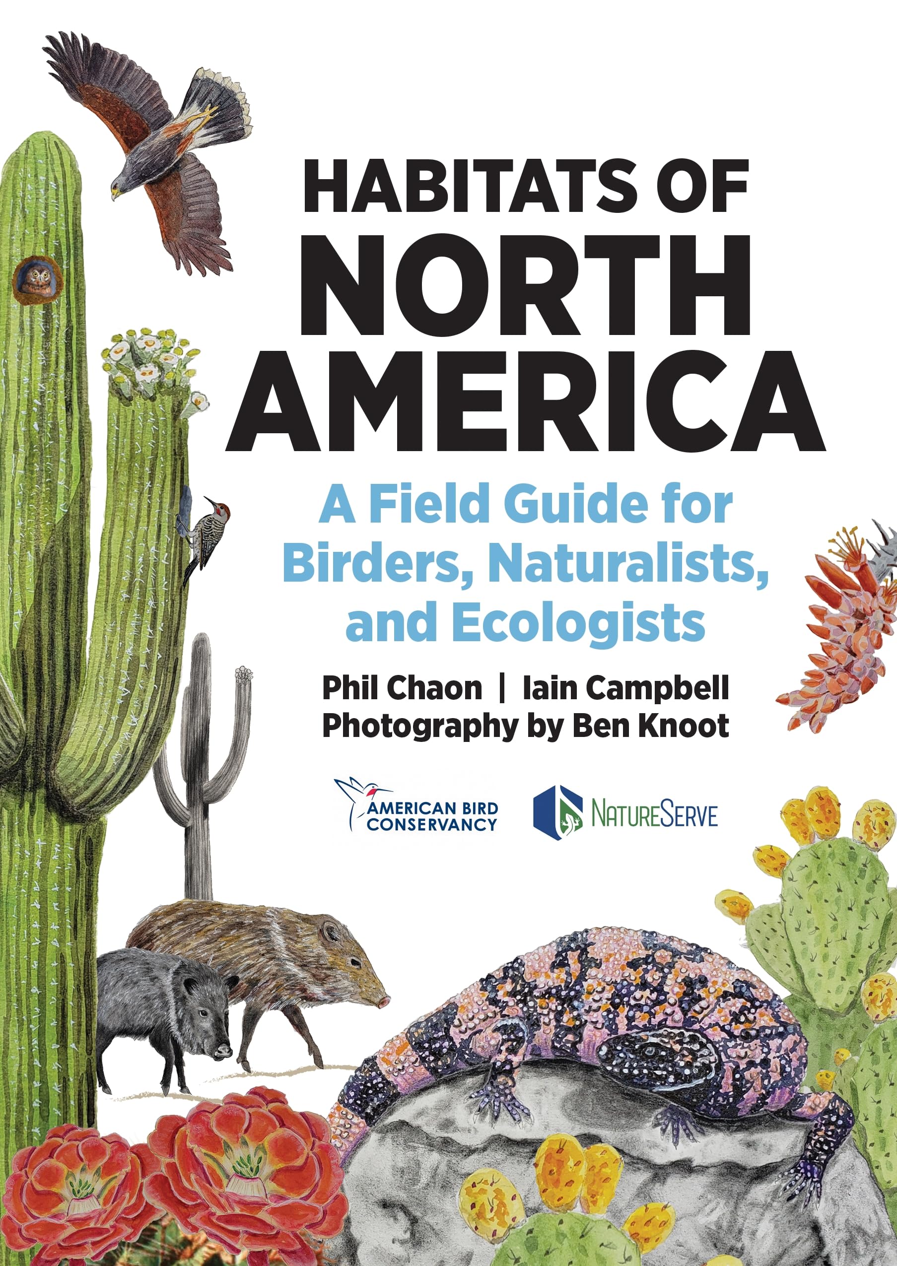 Habitats of North America: A Field Guide for Birders, Naturalists, and Ecologists (Habitats of the World)