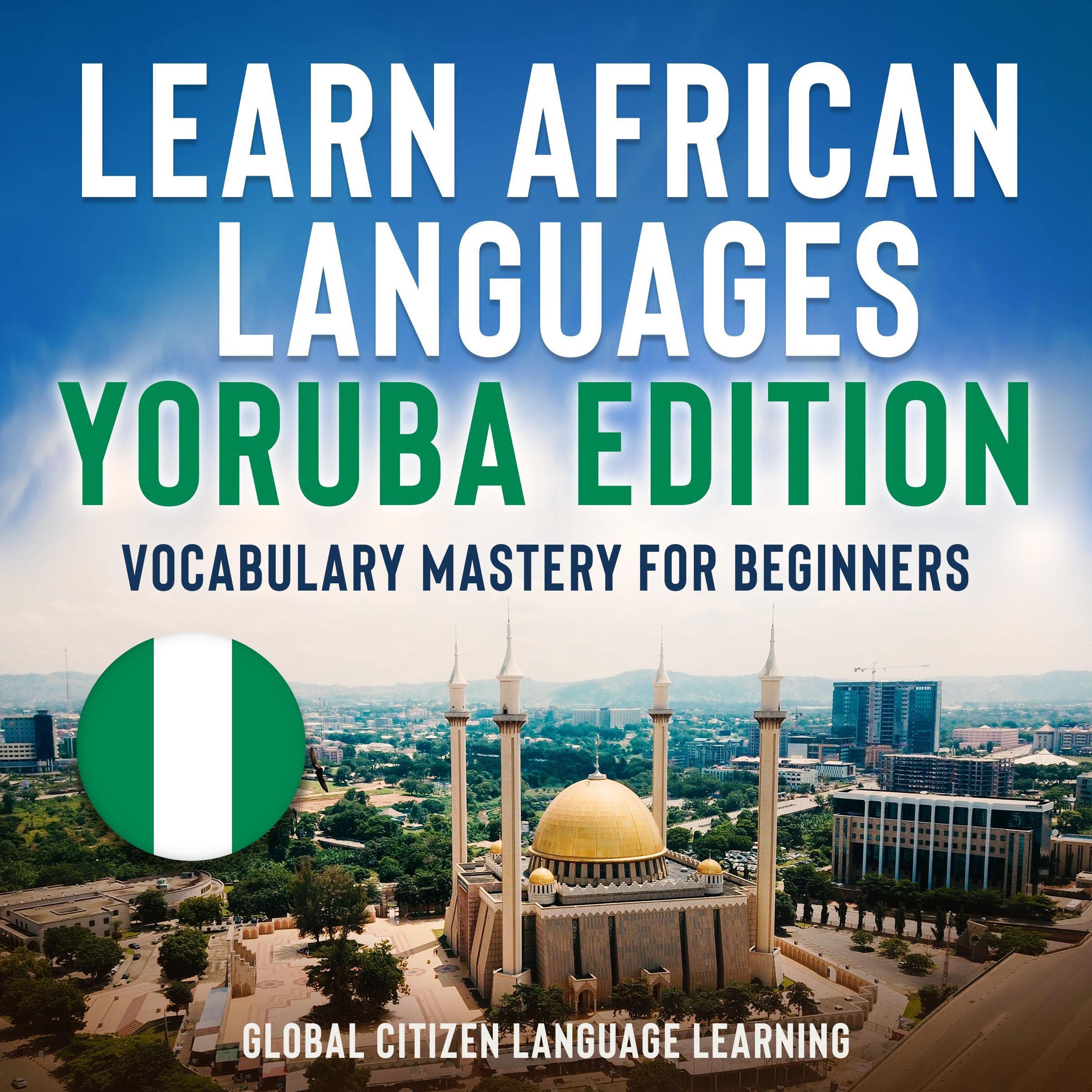 Learn African Languages: Yoruba Edition