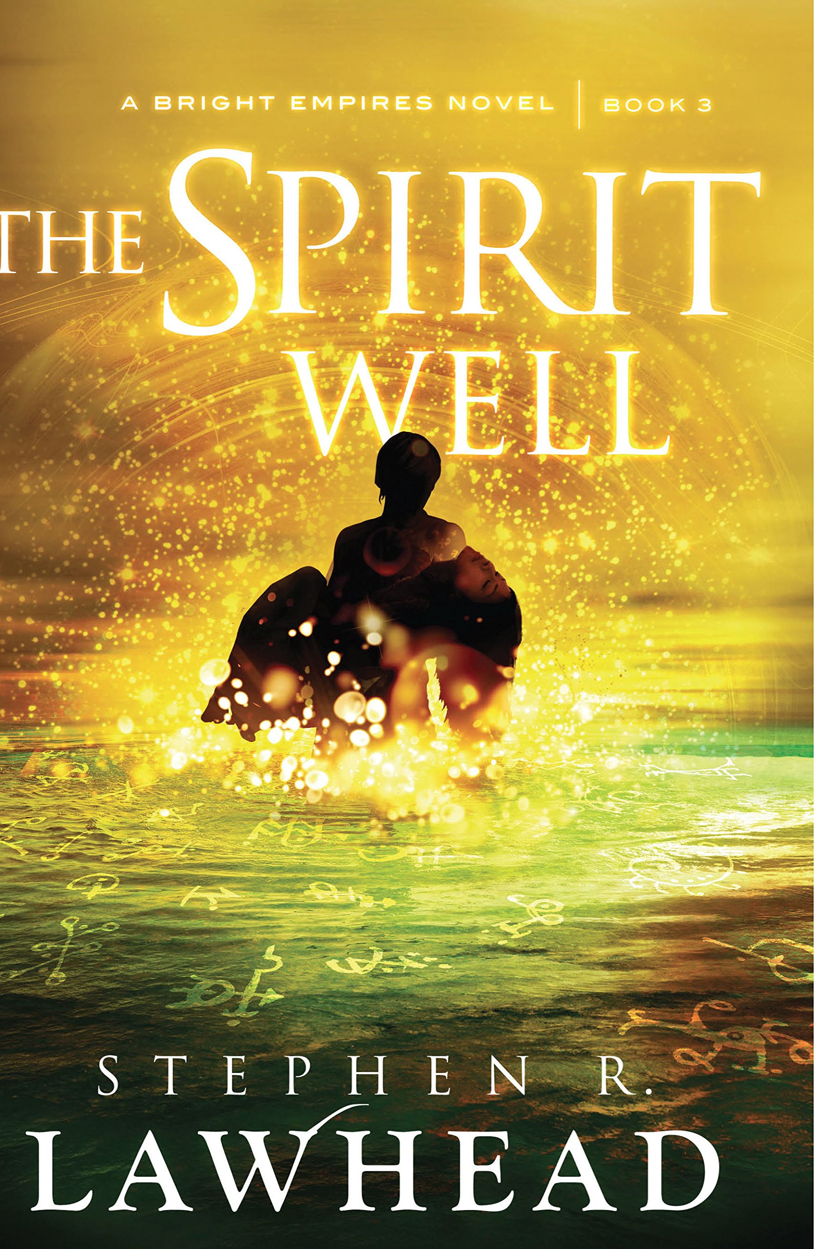 The Spirit Well: A Bright Empires Novel, Book 3