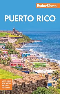 Fodor's Puerto Rico Travel Guide: Full-Color Maps, Itineraries, Best Beaches, Old San Juan & Vieques
