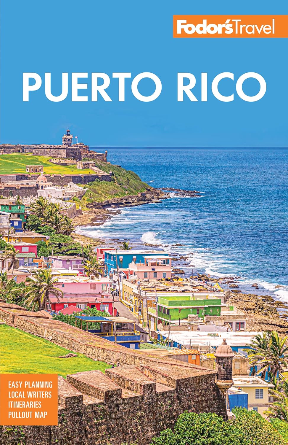 Fodor's Puerto Rico Travel Guide: Full-Color Maps, Itineraries, Best Beaches, Old San Juan & Vieques