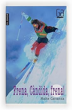 Frena, Càndida, frena!: 50 ...