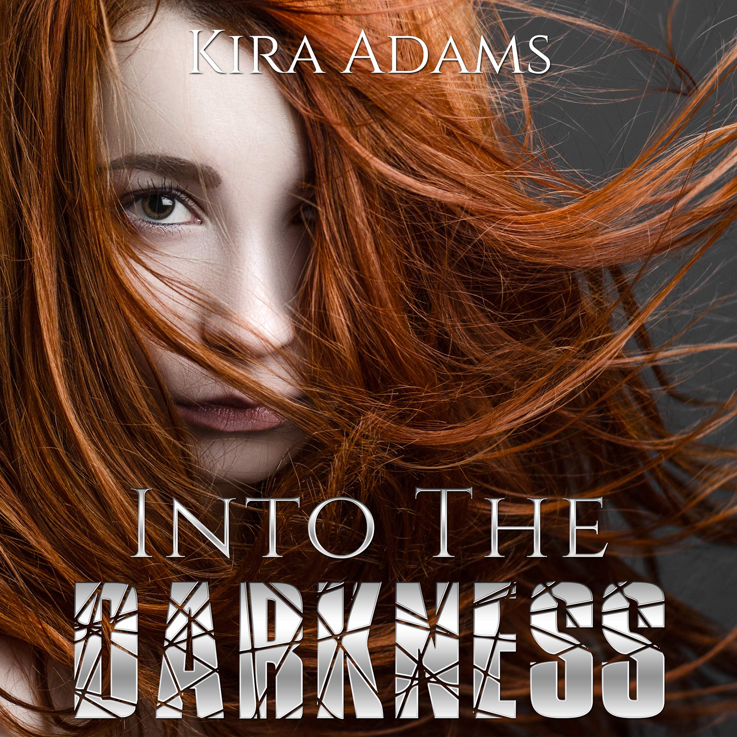 Cover art for Into the Darkness: Darkness Falls Series, Book 1