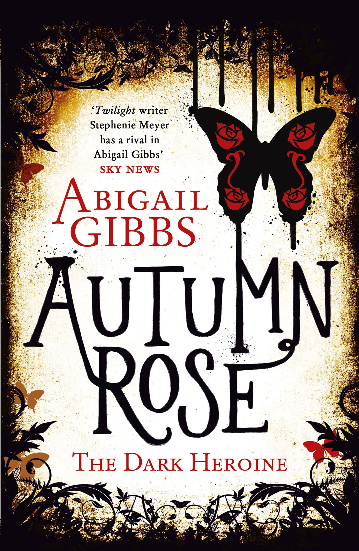 Autumn Rose (The Dark Heroine): 2: The highly anticipated dark romantasy sequel to DINNER WITH A VAMPIRE: Book 2