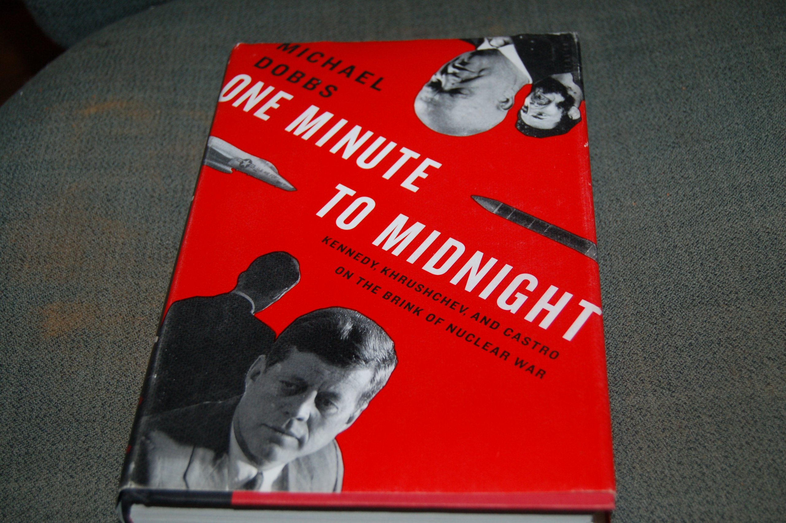 Buy One Minute to Midnight: Kennedy, Khrushchev, and Castro on the Brink of Nuclear War — BookShops.in