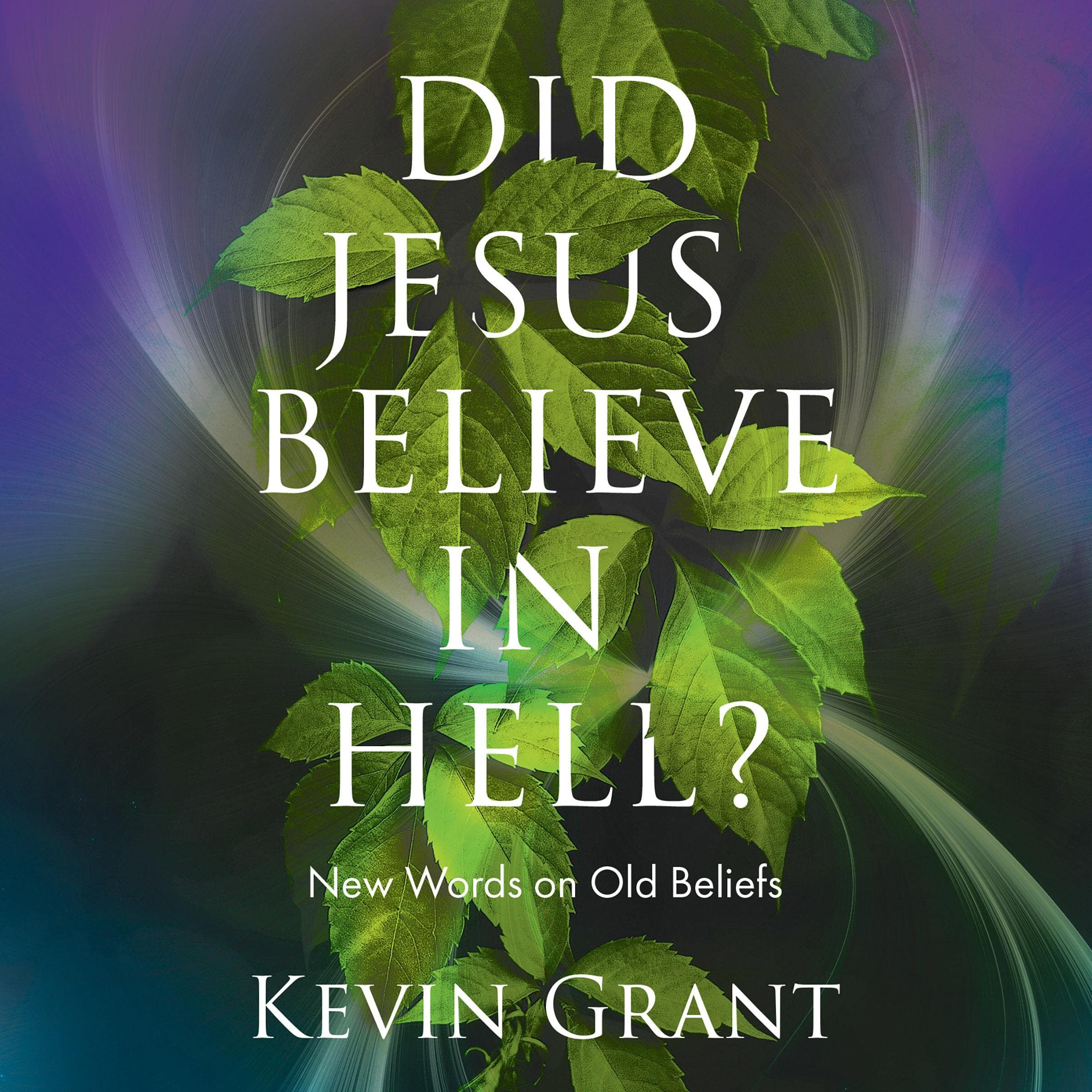 Did Jesus Believe in Hell?