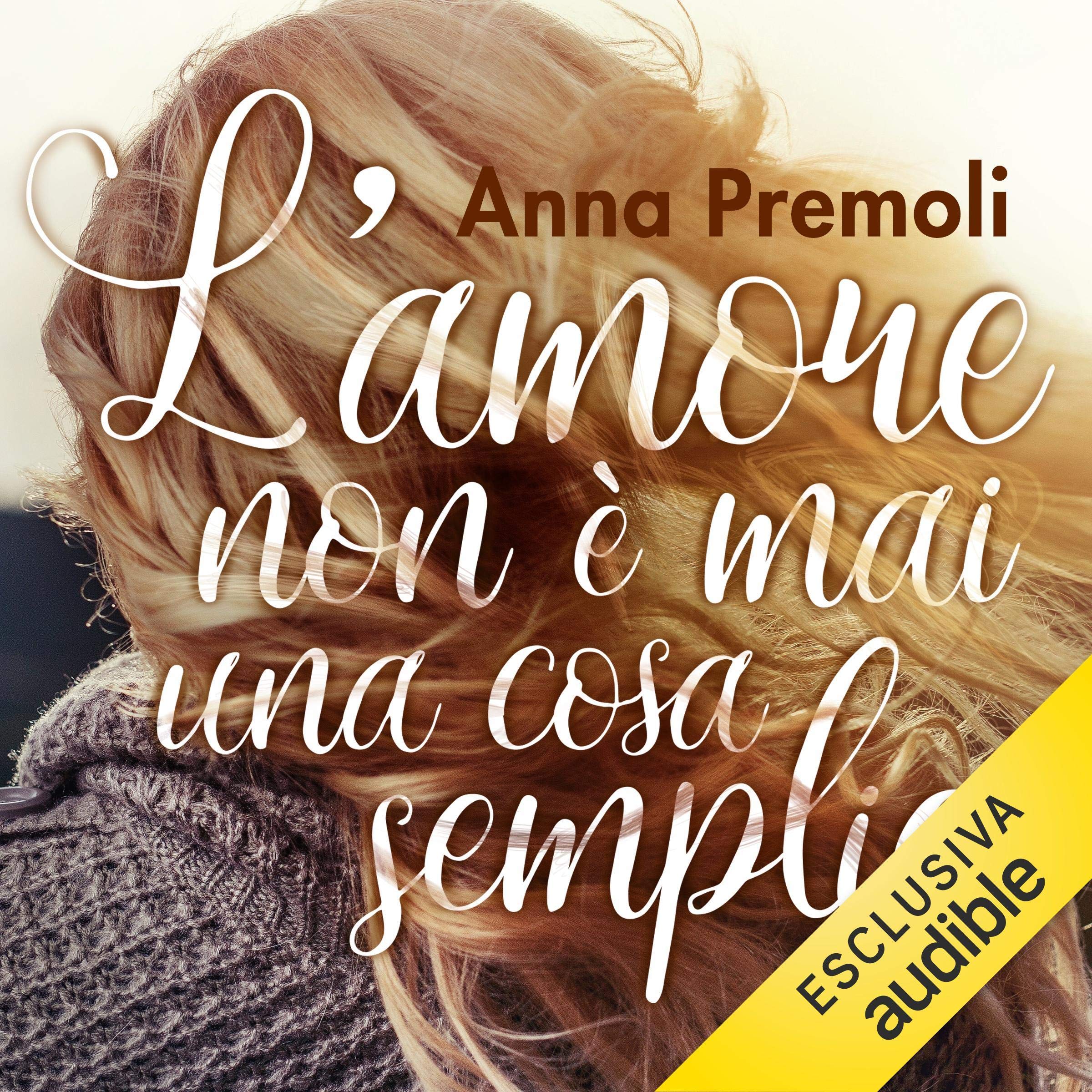 L'amore non è mai una cosa semplice