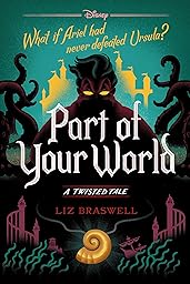 Part of Your World: A Twisted Tale (Twisted Tale, A)