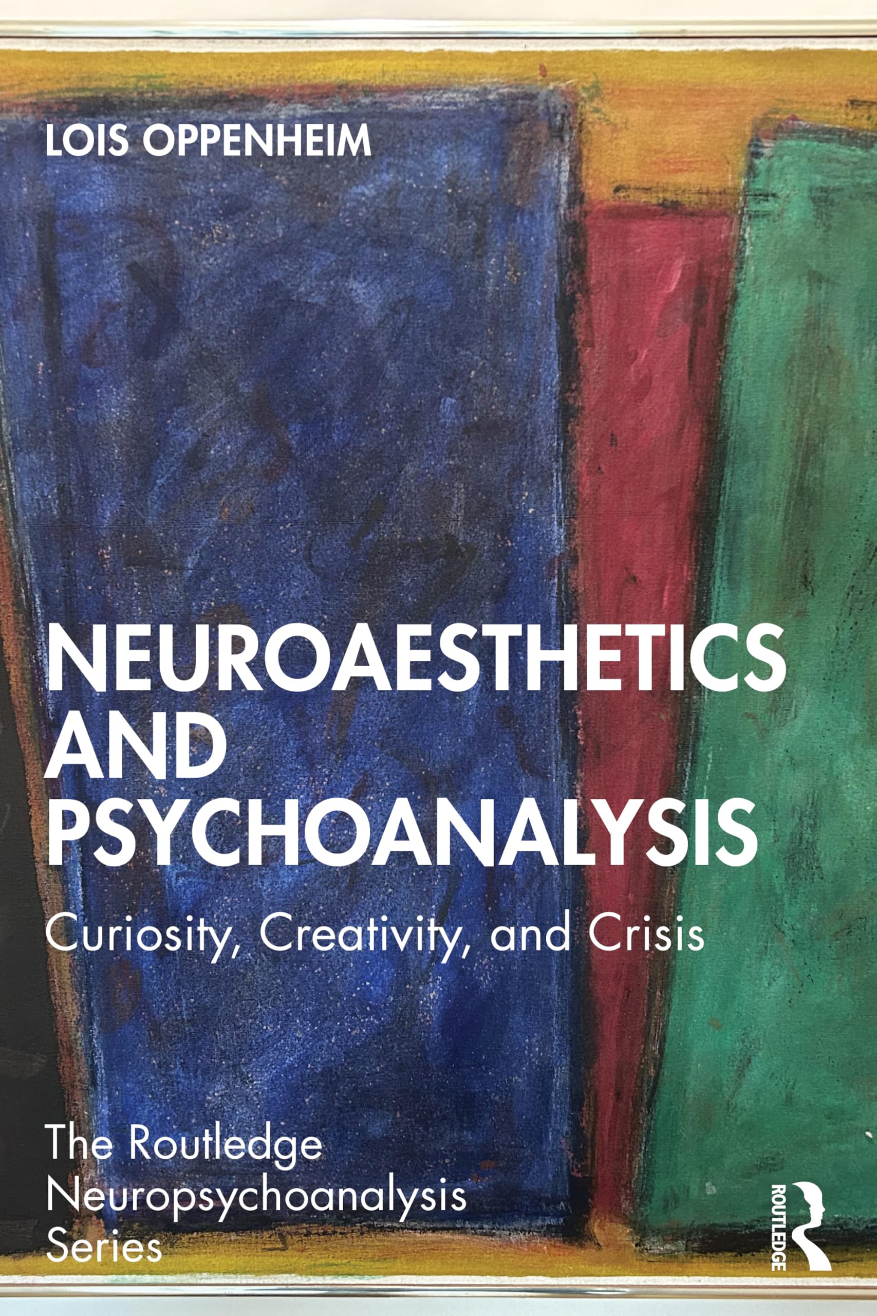 Neuroaesthetics and Psychoanalysis : livre anglophone de la collection Routledge Neuropsychoanalysis