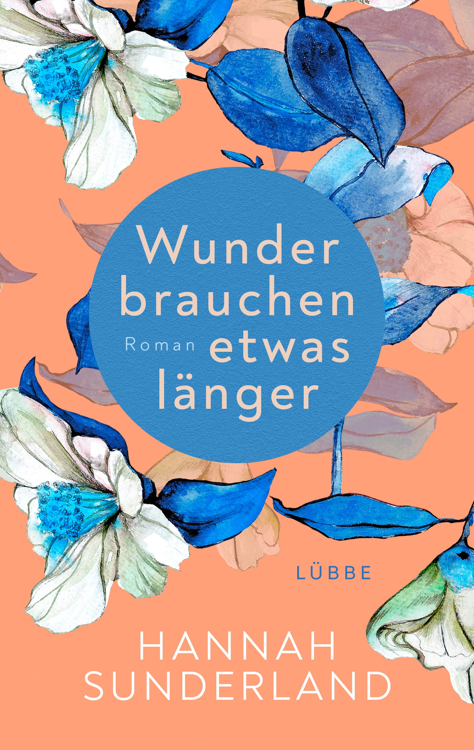 Wunder brauchen etwas länger: Roman