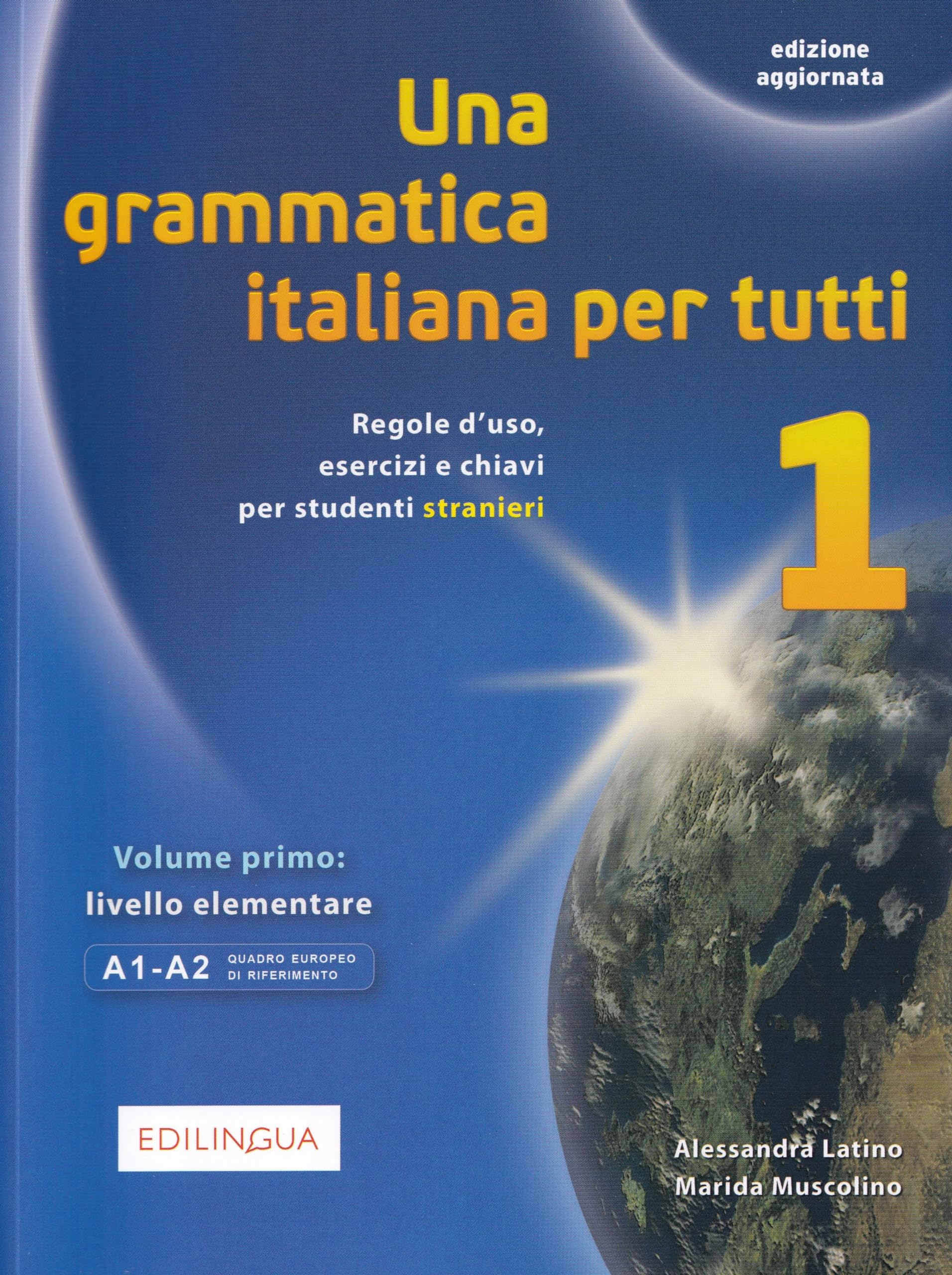 Una Grammatica Italiana Per Tutti (Vol. 1): Libro 1 (Edizione Aggiornata) - 4