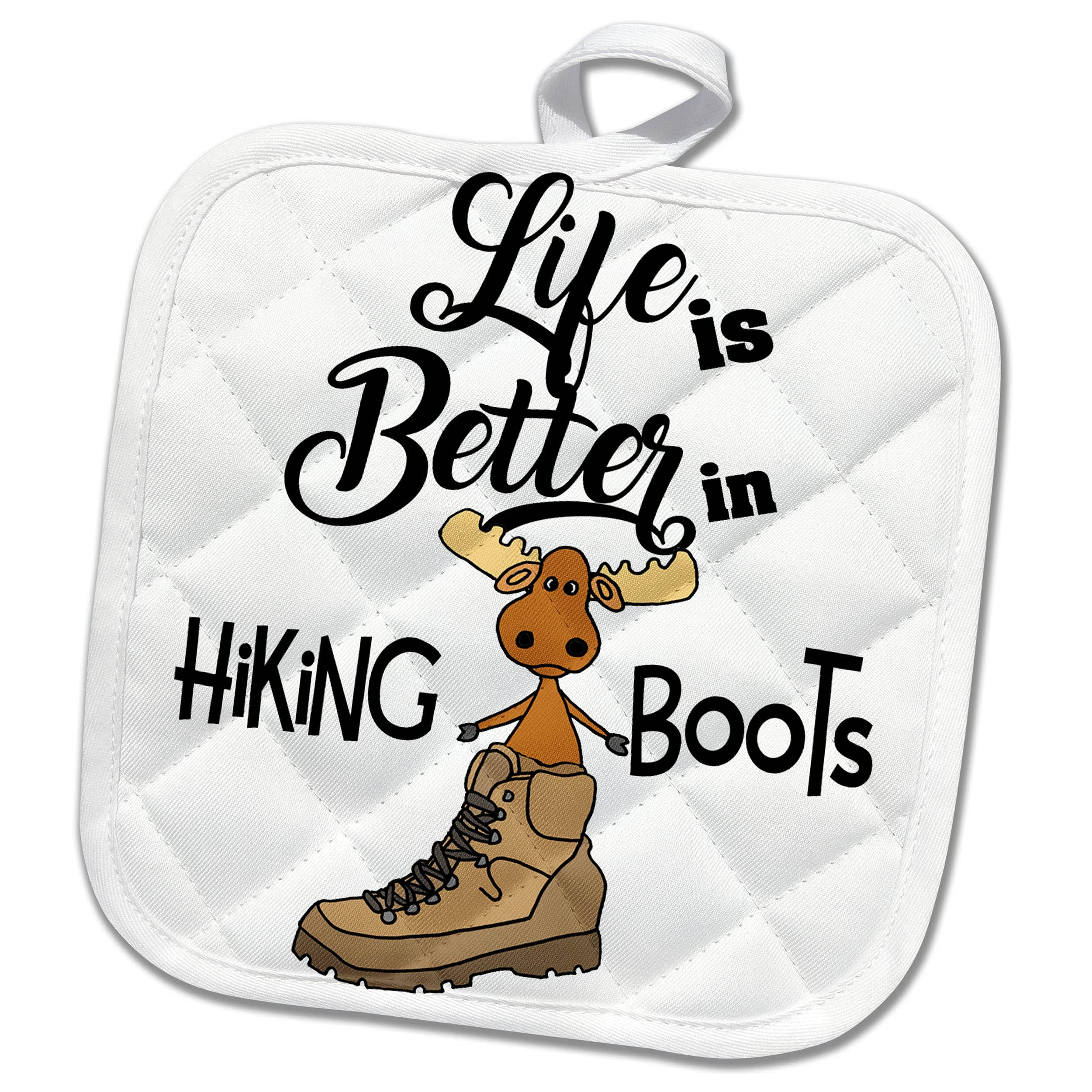 8x8 Potholder - Cute Funny Life is Better in Hiking Boots with Moose in Boot Sports and Hobbies