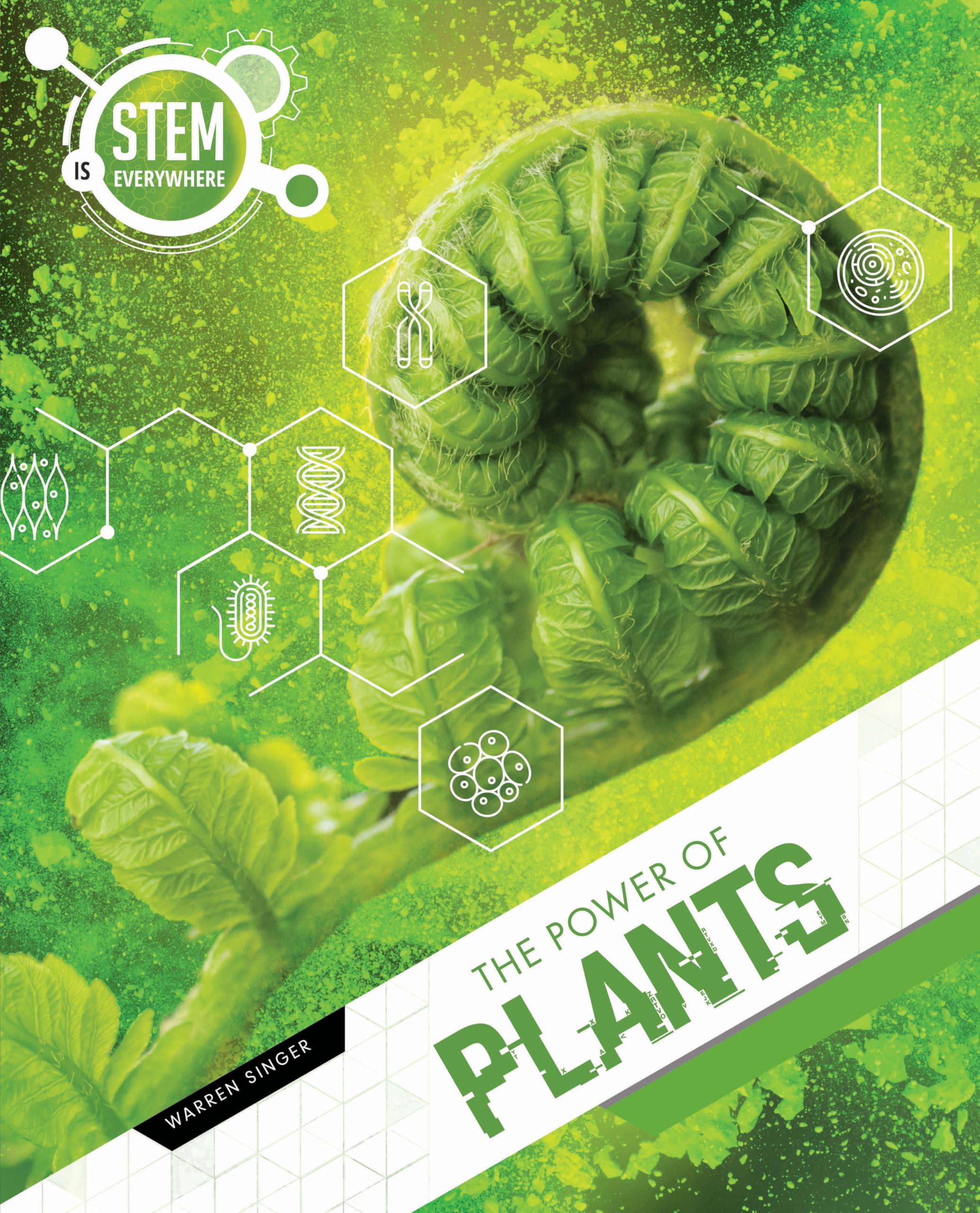 The Power of PLANTS (STEM is Everywhere)
